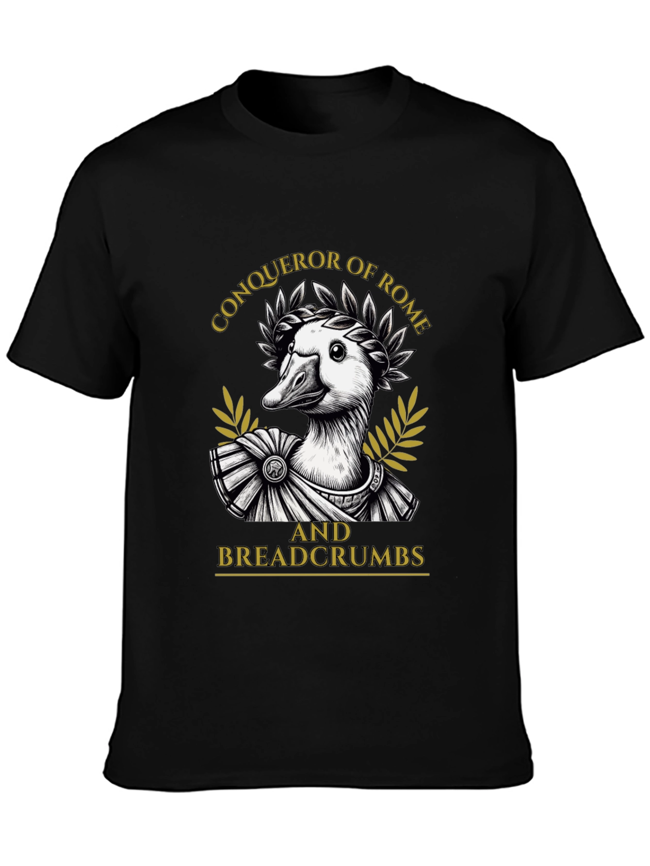 Conqueror of Rome Duck T-Shirt
