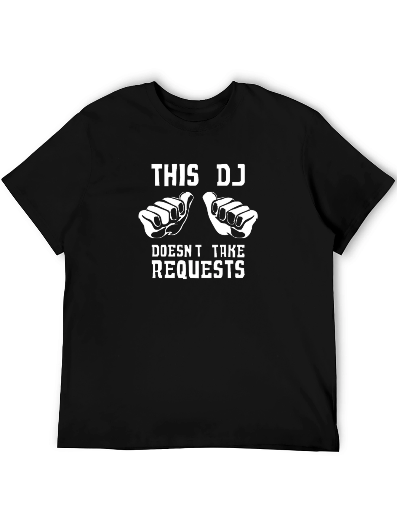 Funny DJ T-Shirt - Doesnt Take Requests