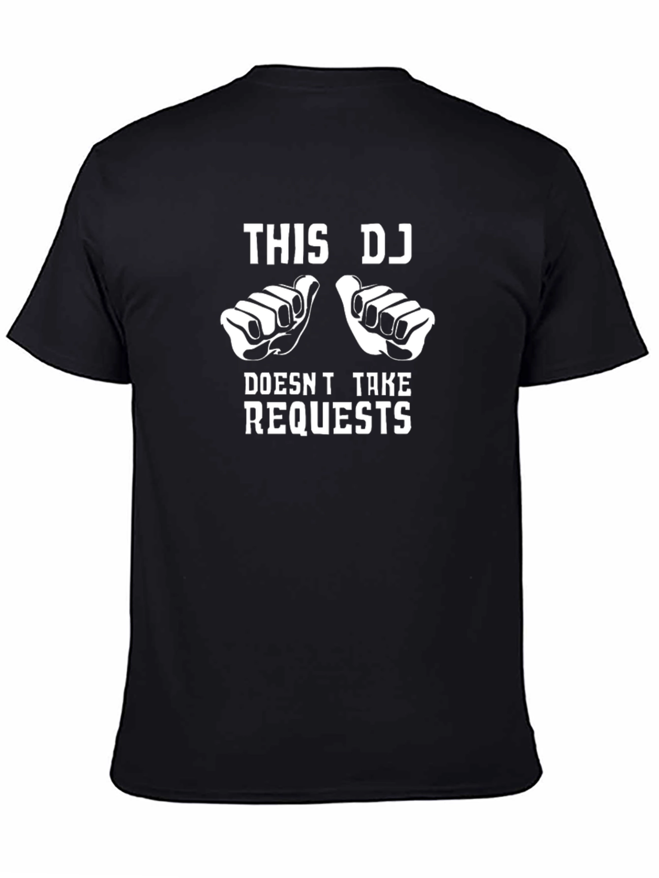 Funny DJ T-Shirt - Doesnt Take Requests
