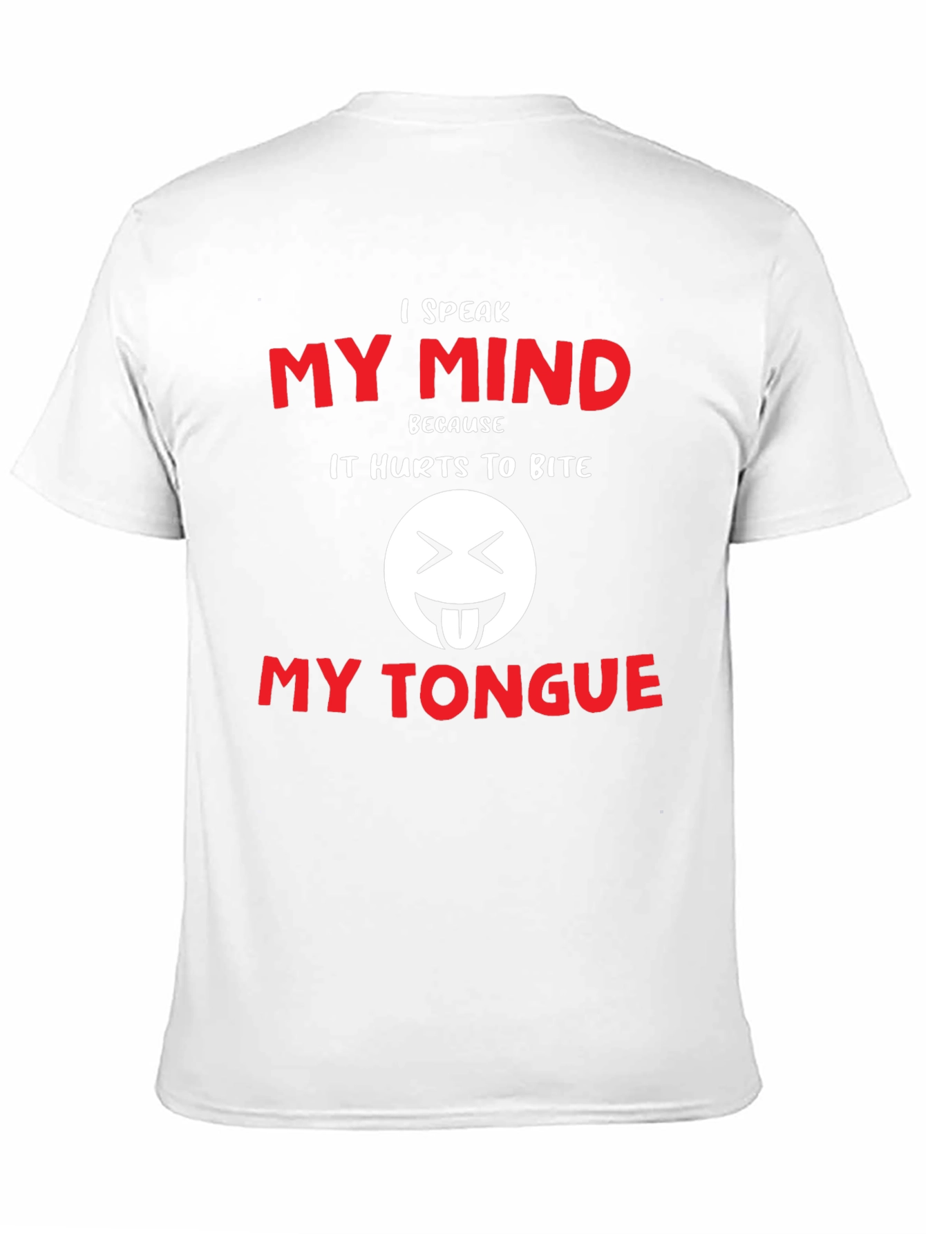 I Speak My Mind Funny Graphic T-Shirt