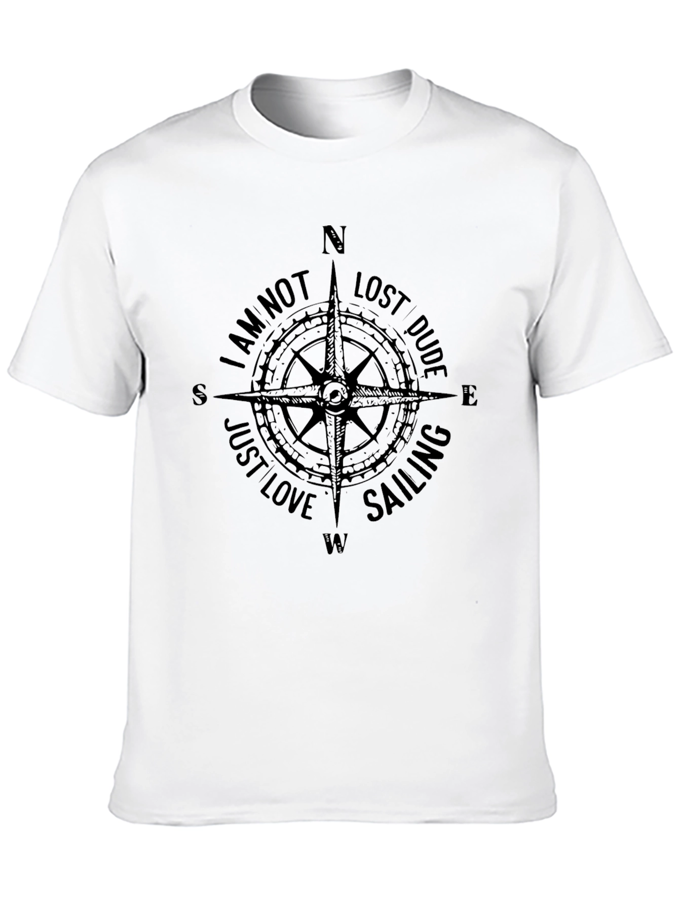 Nautical Compass T-Shirt - Not Lost Just Love Sailing