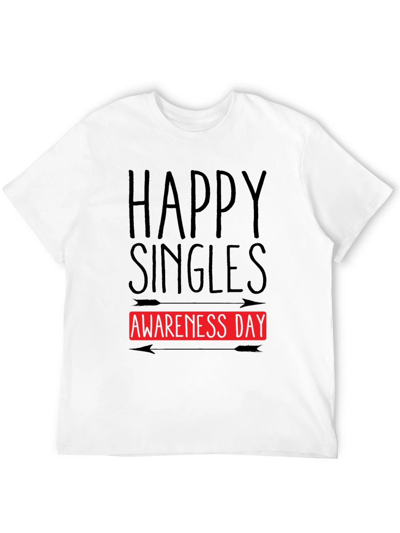 Happy Singles Awareness Day Black T-Shirt