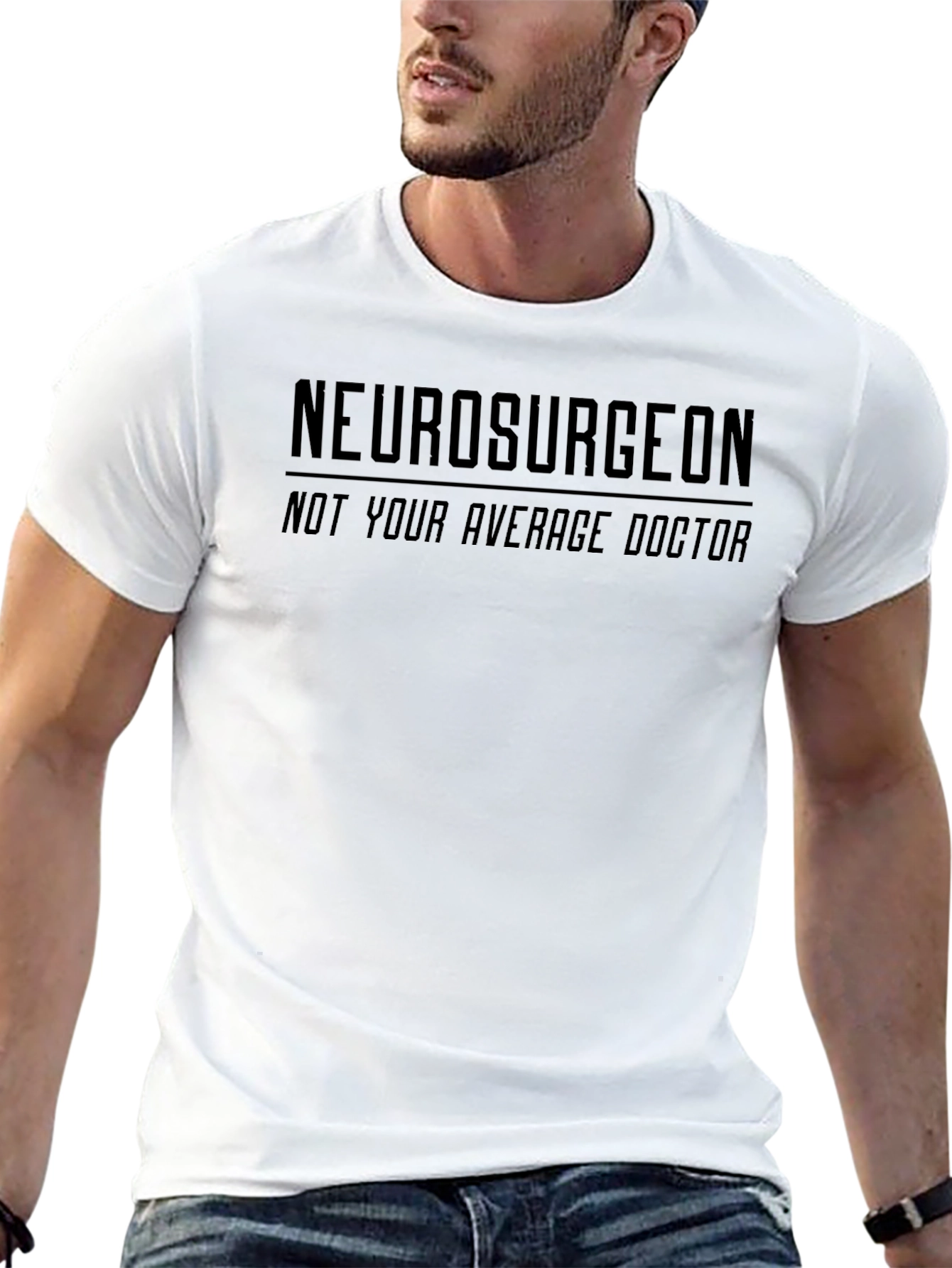 Neurosurgeon T-Shirt - Not Your Average Doctor