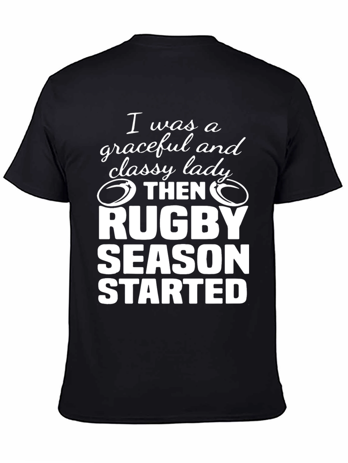 Funny Rugby Season T-Shirt - Graceful & Classy Lady