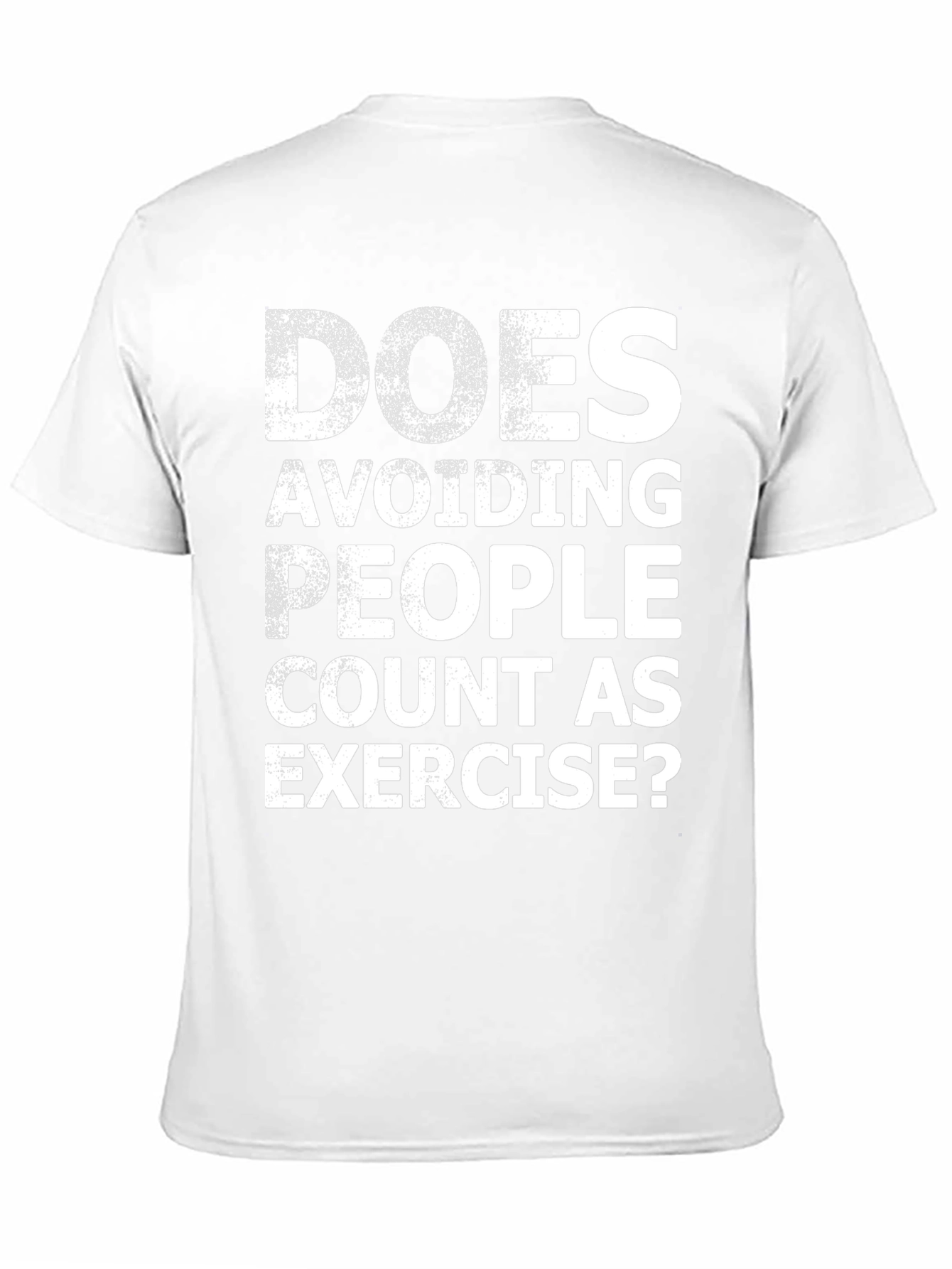 Funny Exercise T-Shirt: Avoiding People