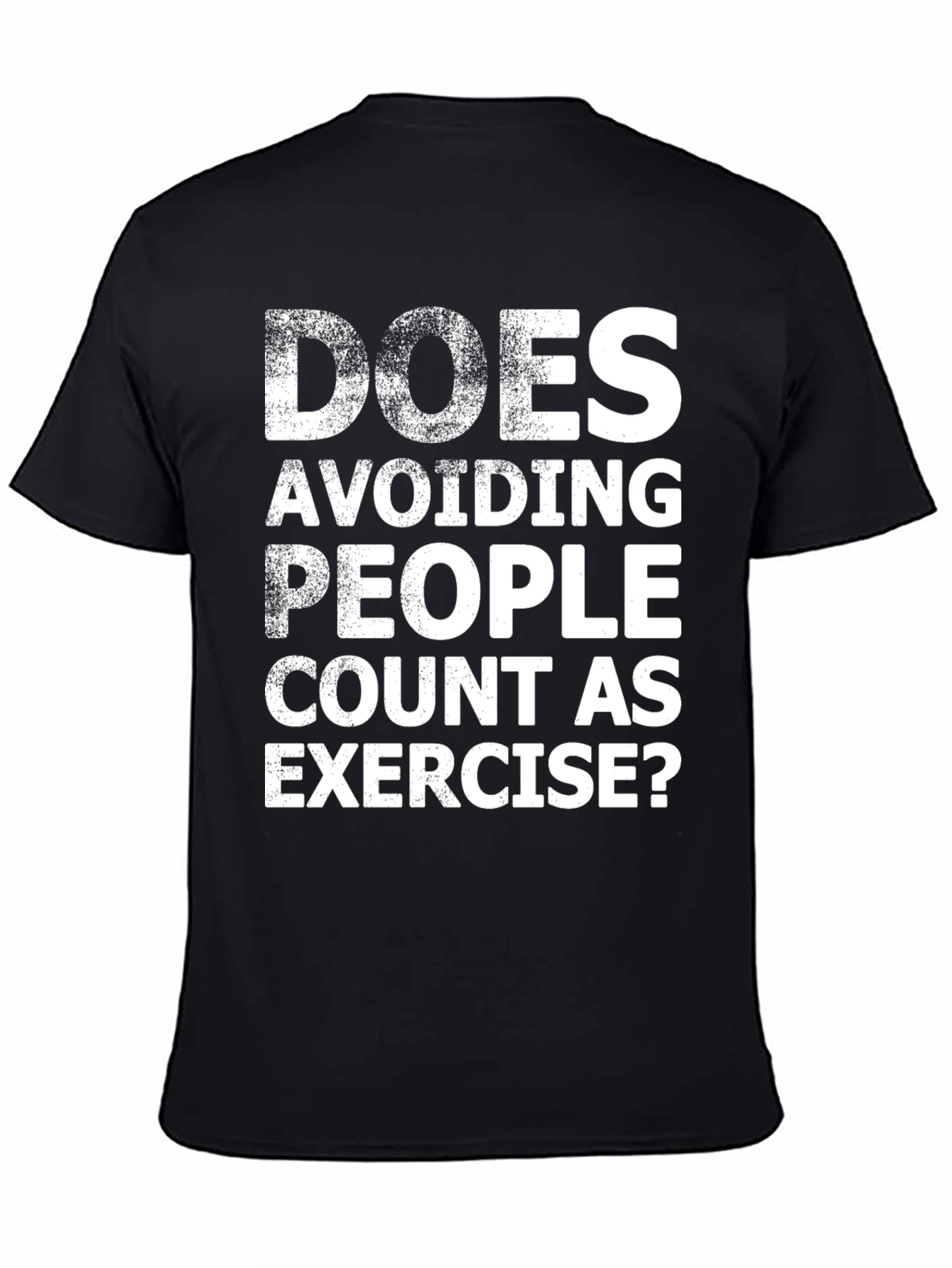 Funny Exercise T-Shirt: Avoiding People