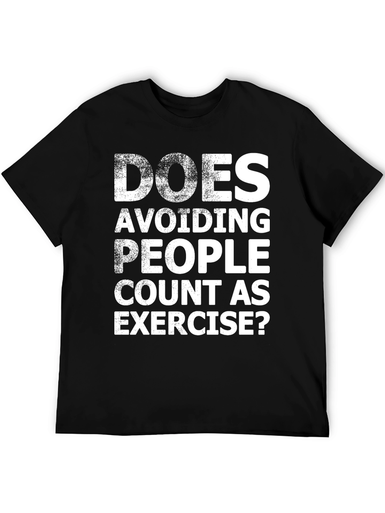 Funny Exercise T-Shirt: Avoiding People