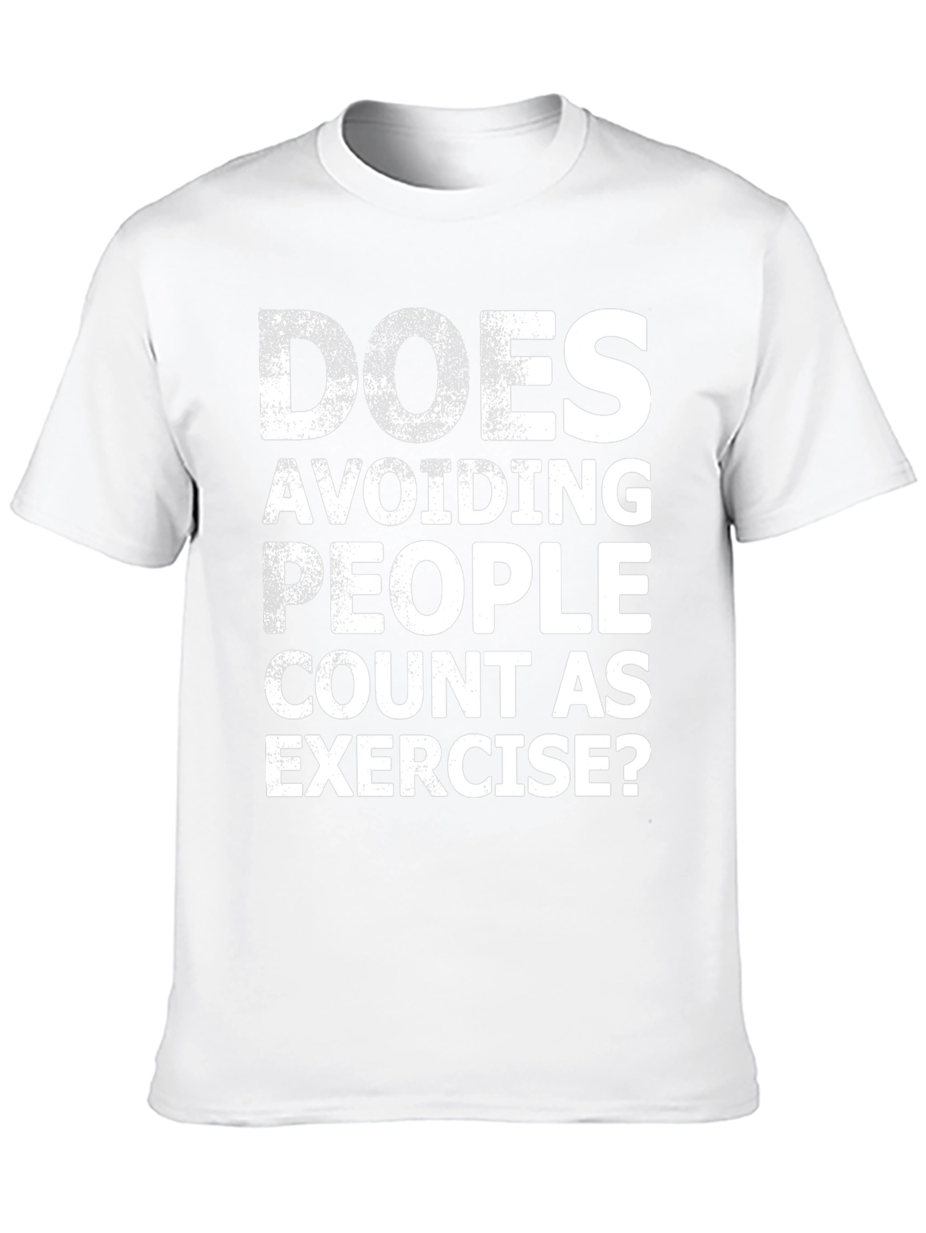 Funny Exercise T-Shirt: Avoiding People