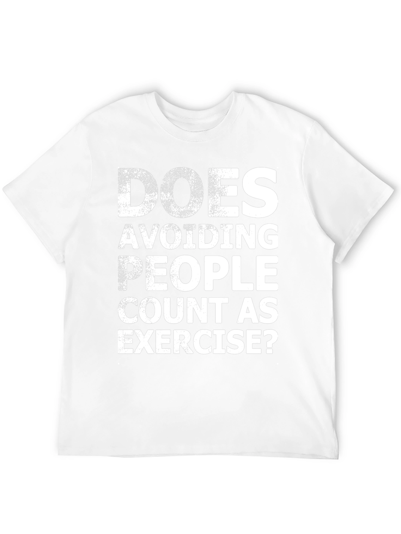 Funny Exercise T-Shirt: Avoiding People
