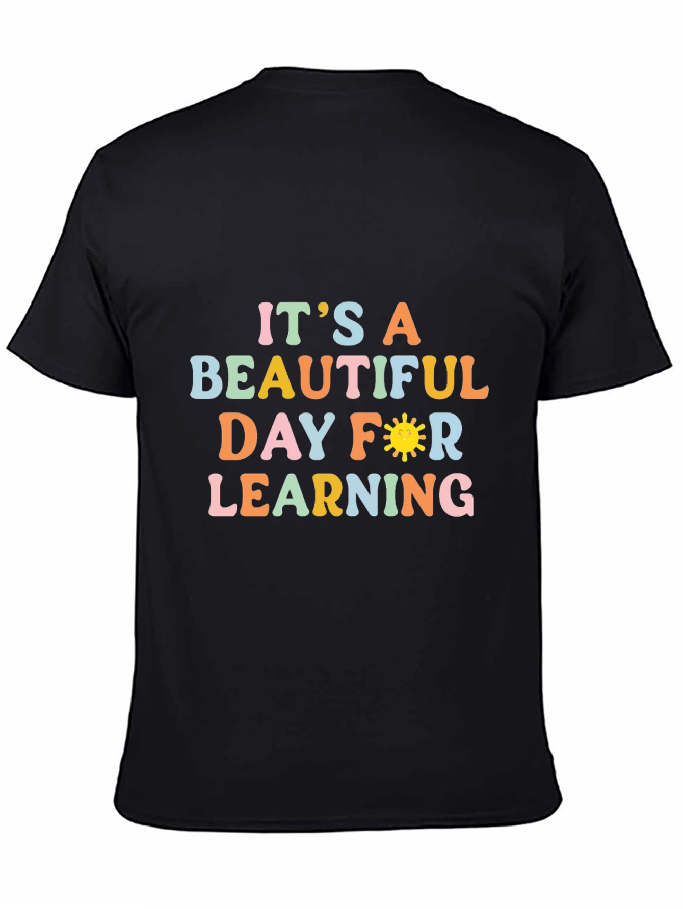 Its A Beautiful Day For Learning T-Shirt