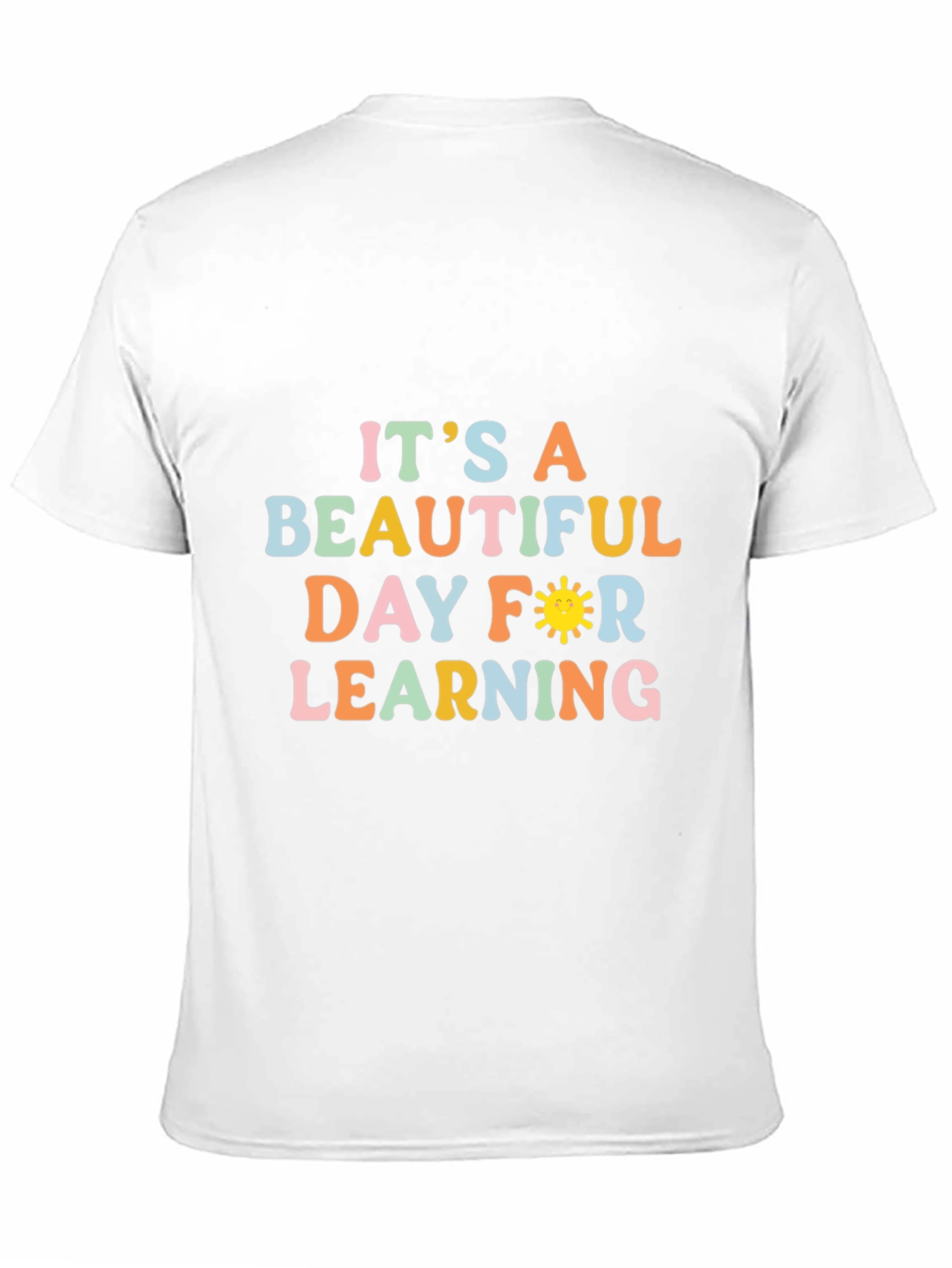 Its A Beautiful Day For Learning T-Shirt