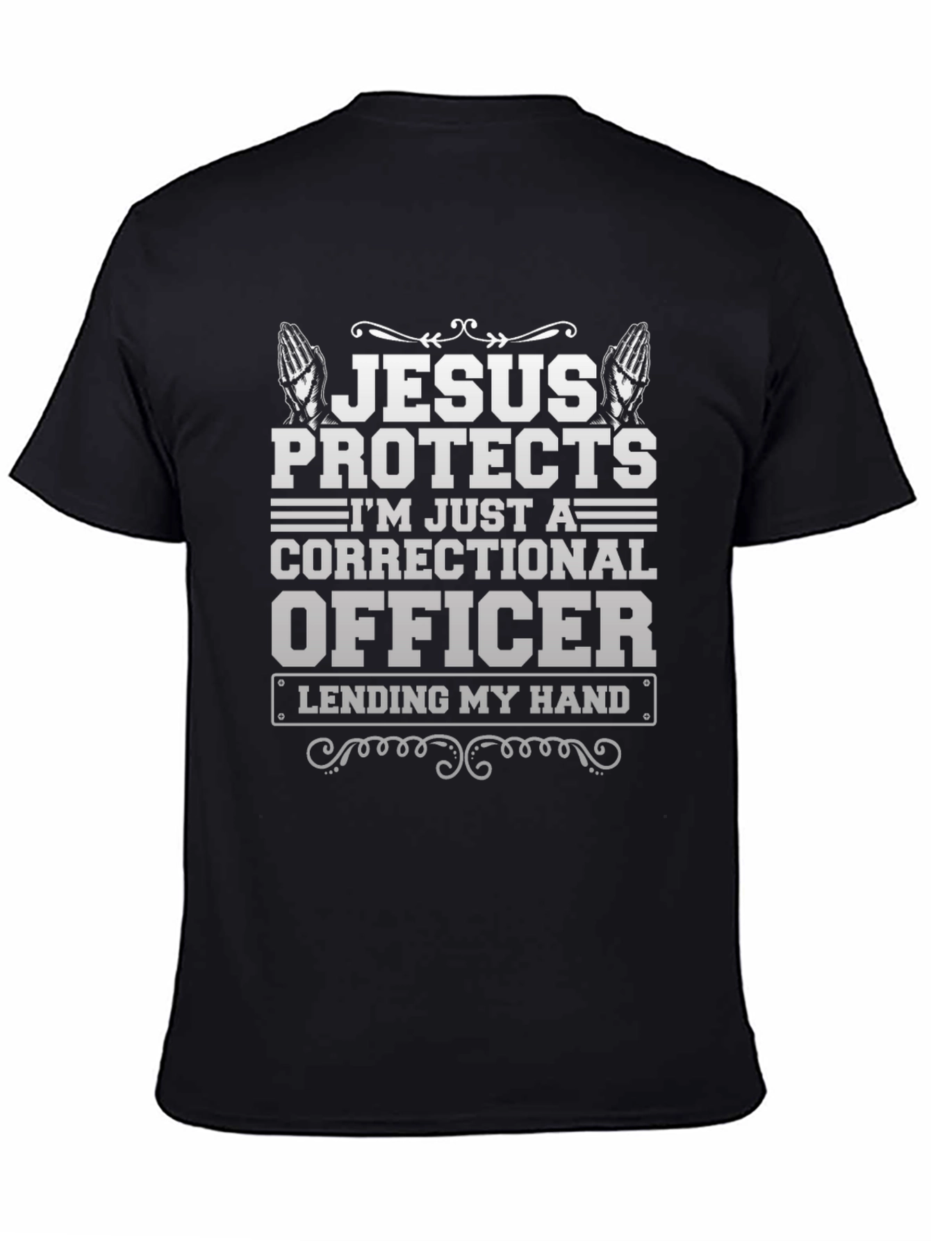 Jesus Protects Correctional Officer T-Shirt