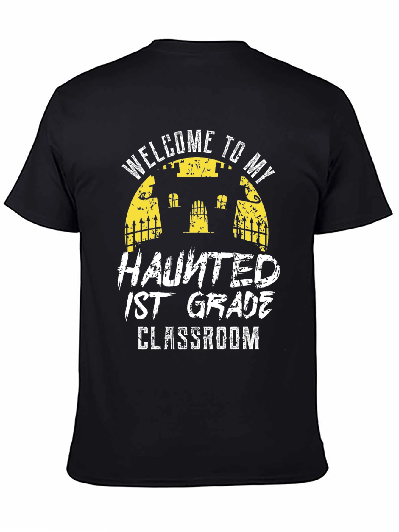 Haunted 1st Grade Classroom Teacher T-Shirt