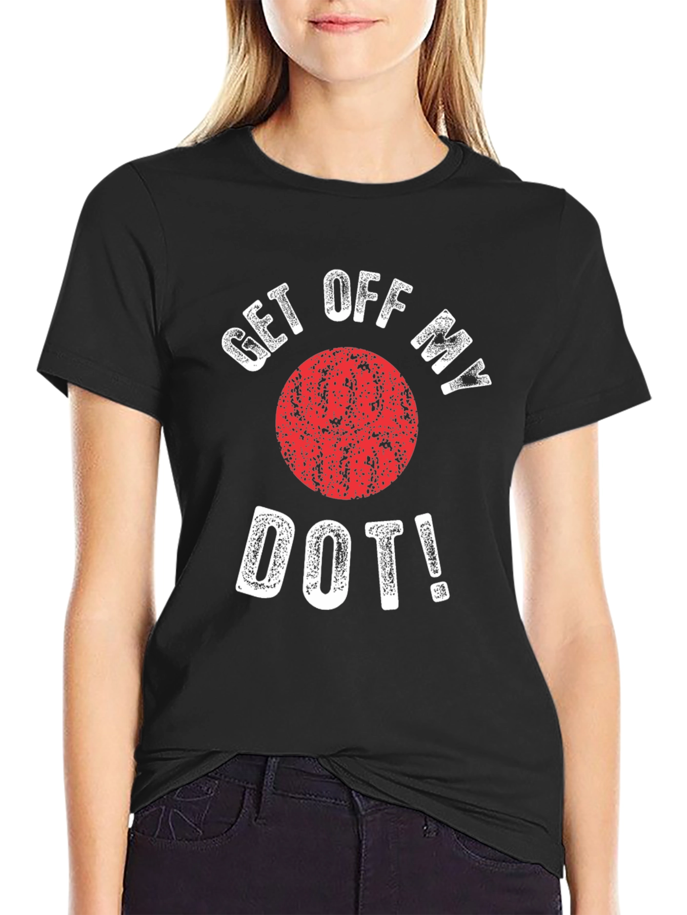 Get Off My Dot Graphic T-Shirt