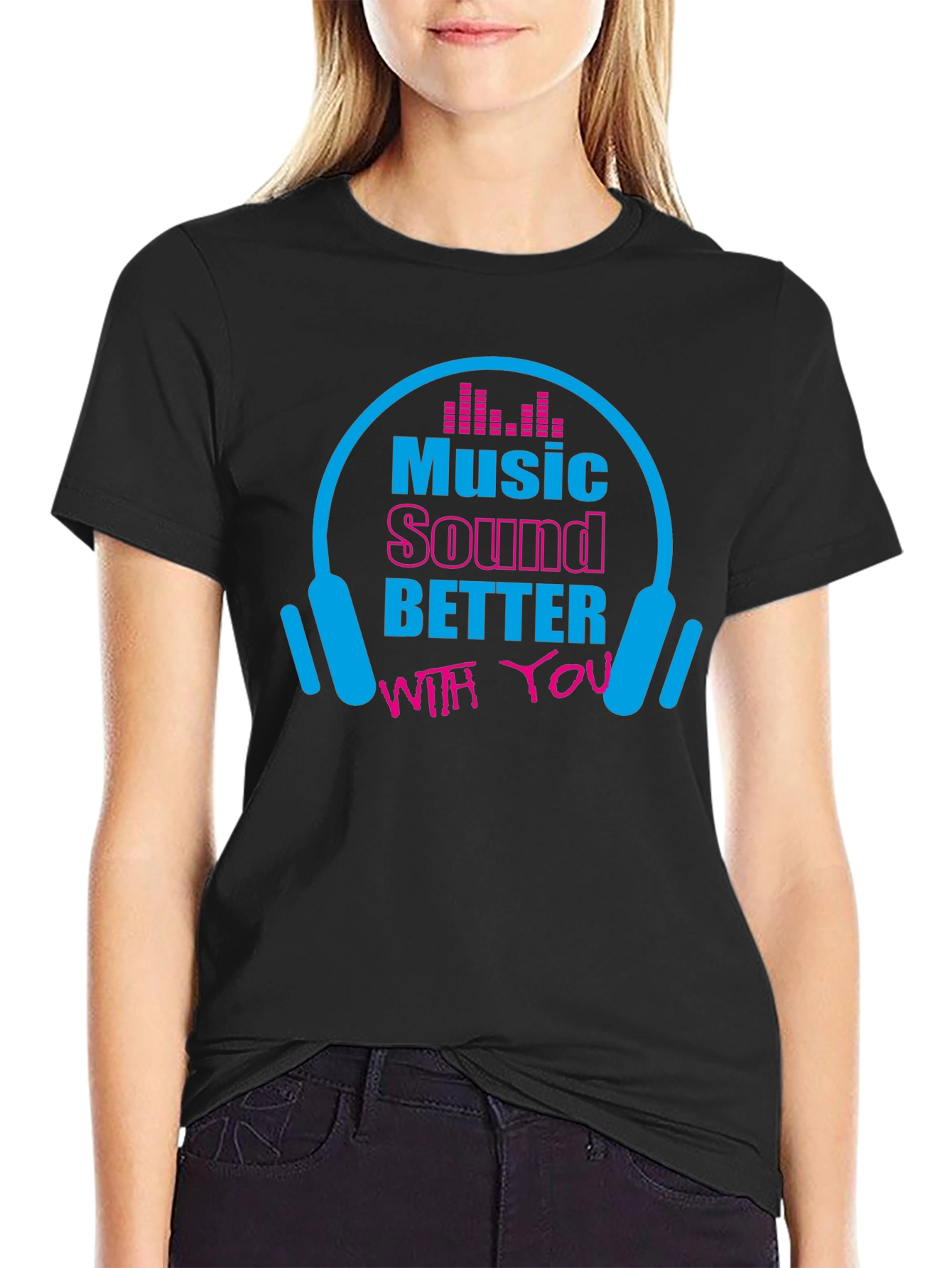 Music Lover Graphic T-Shirt - Sounds Better With You