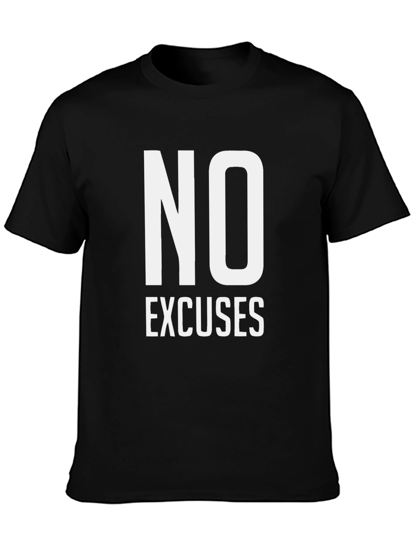 No Excuses Motivational T-Shirt