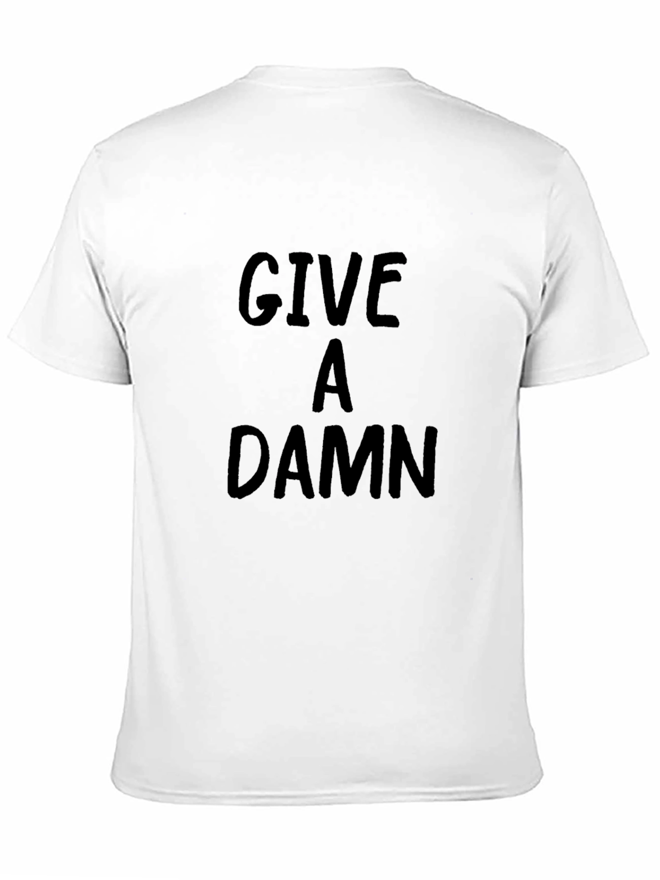 Give a Damn T-Shirt - Black Crew Neck Tee