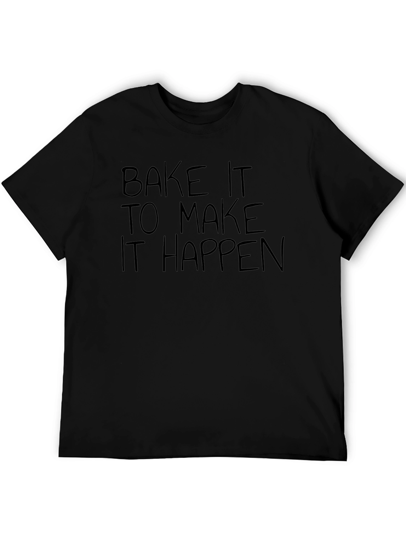 Bake It To Make It Happen Graphic Tee