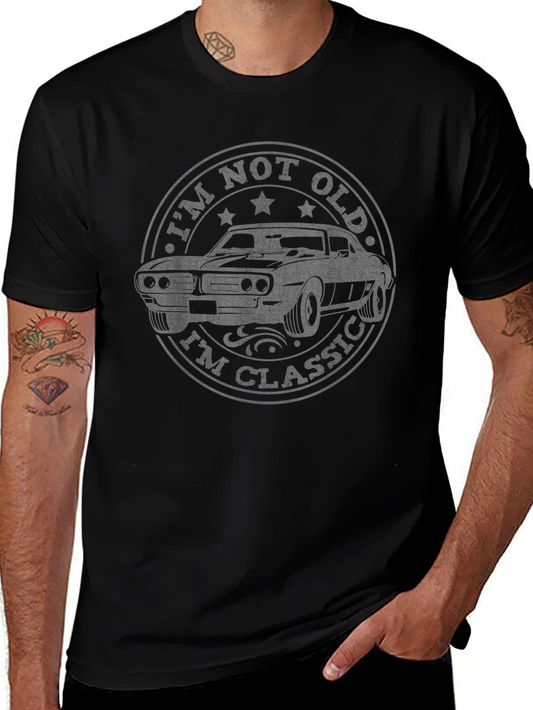 Im Not Old Im Classic Car T-Shirt