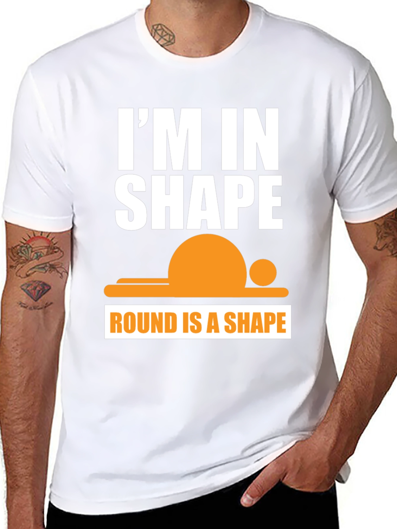 Funny Im in Shape Round T-Shirt