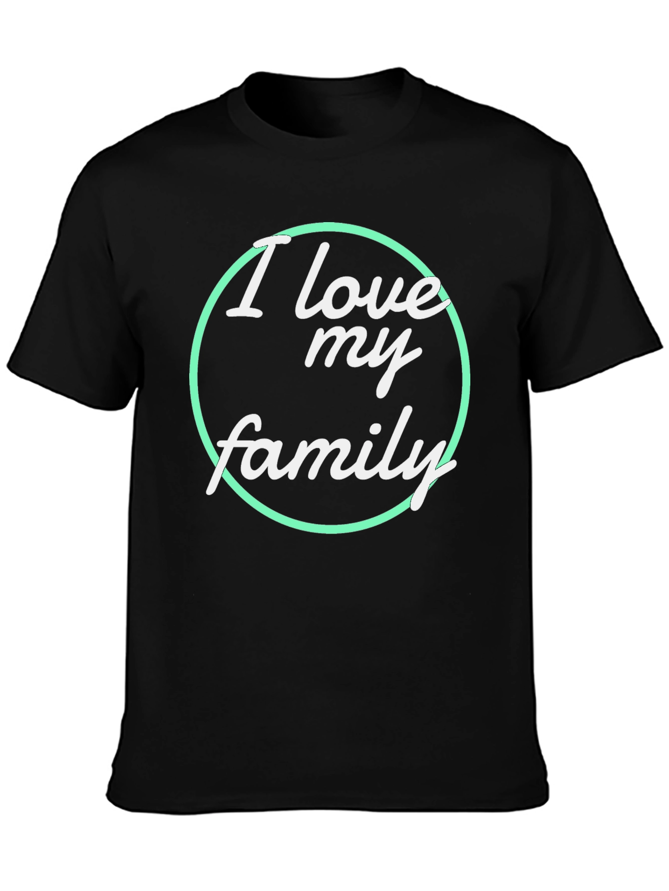 I Love My Family Graphic T-Shirt