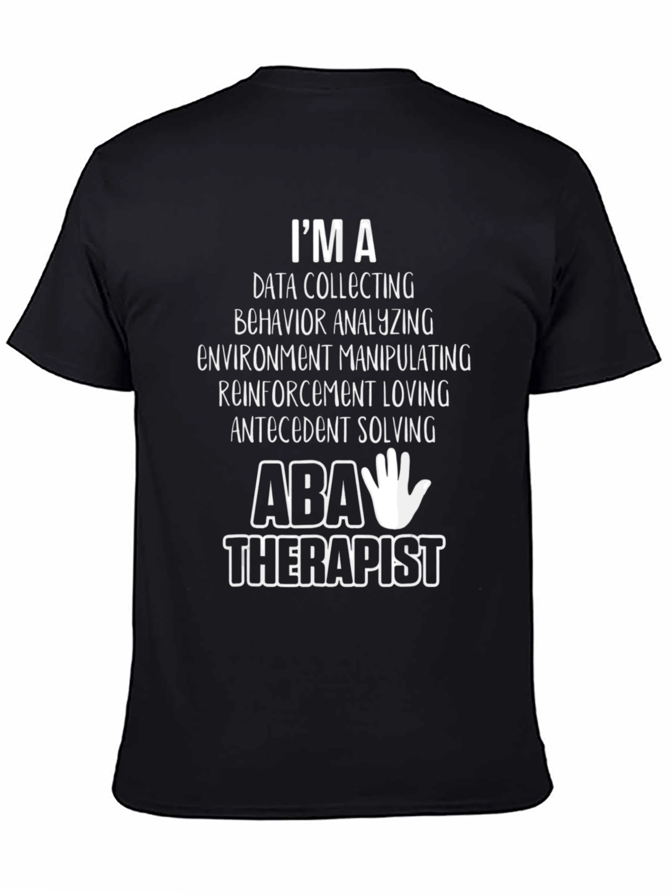 ABA Therapist T-Shirt - Data Collecting Behavior Analyzing