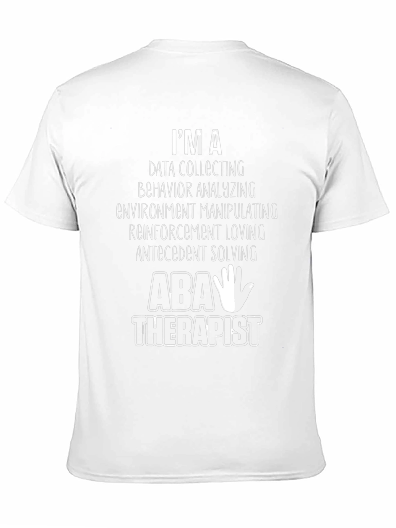 ABA Therapist T-Shirt - Data Collecting Behavior Analyzing