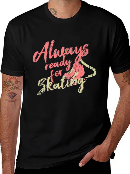 Always Ready for Skating Graphic T-Shirt