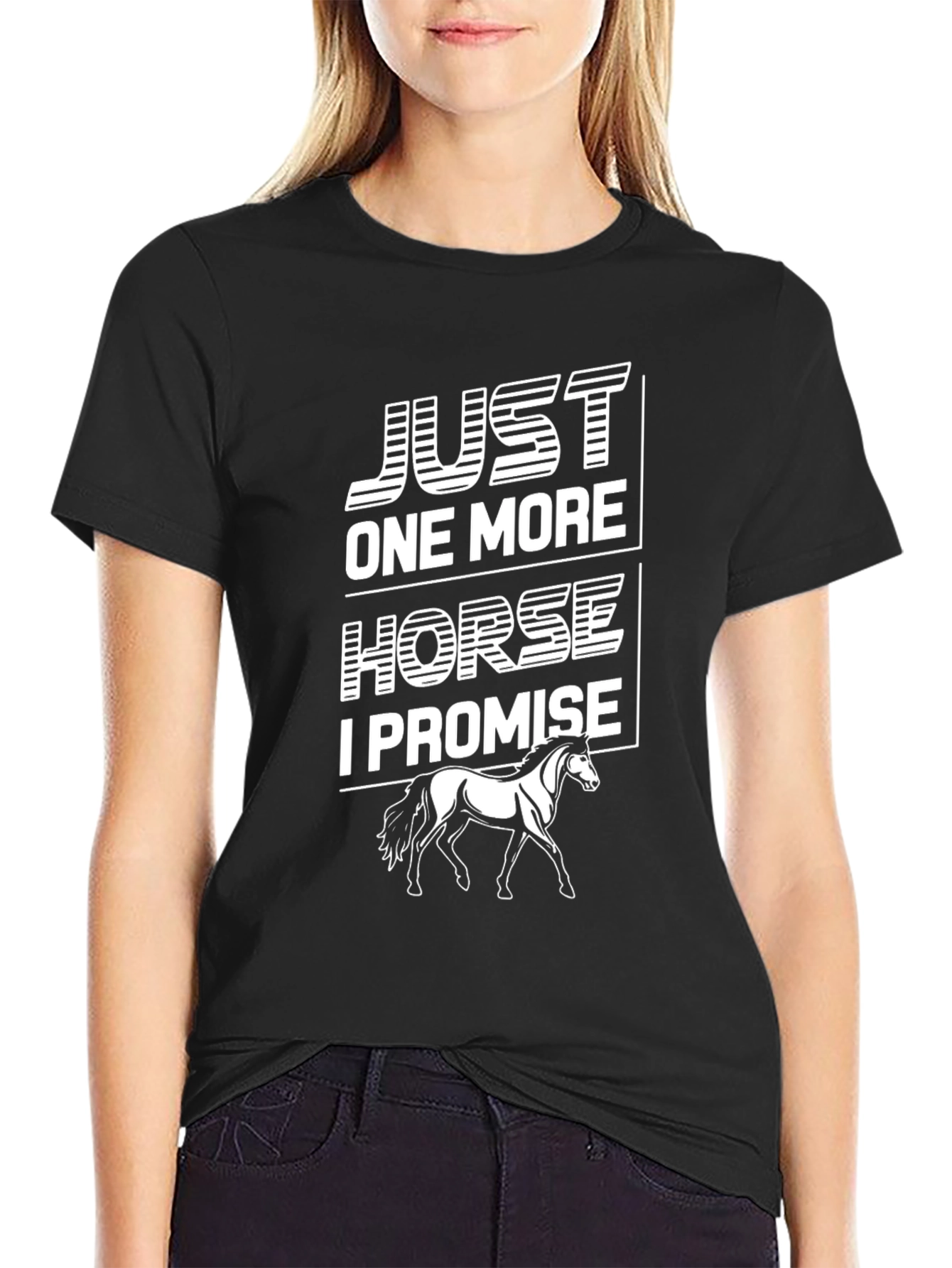 Just One More Horse T-Shirt