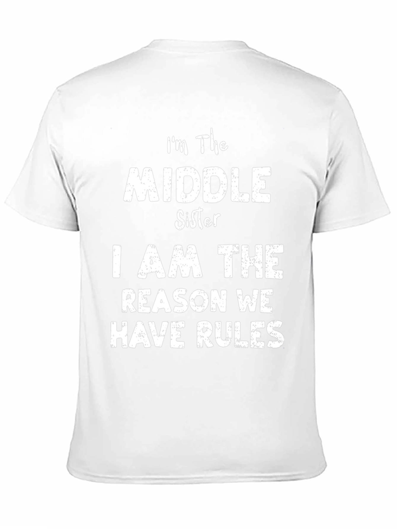 Middle Sister T-Shirt - Funny Sister Rules Tee