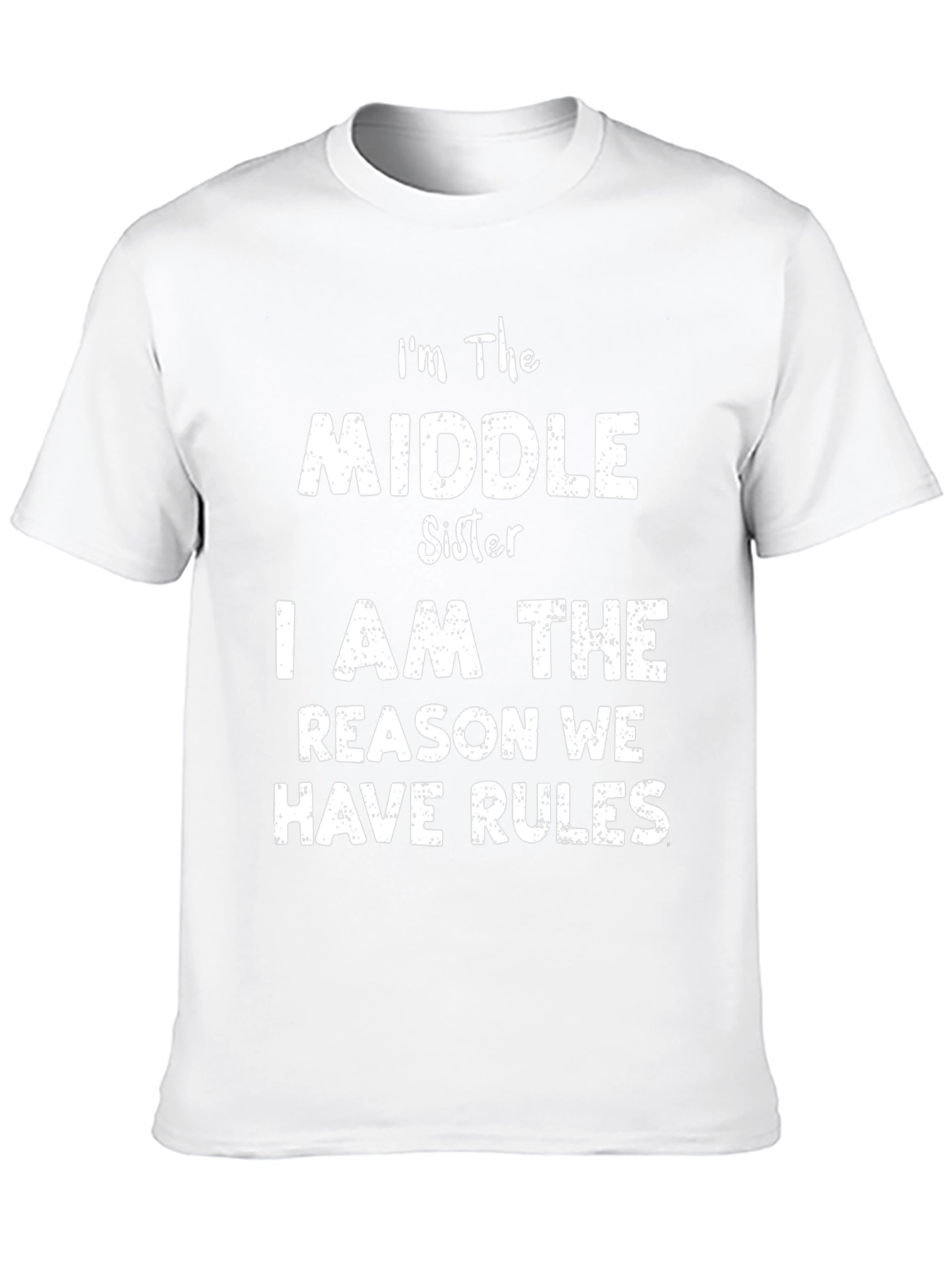 Middle Sister T-Shirt - Funny Sister Rules Tee