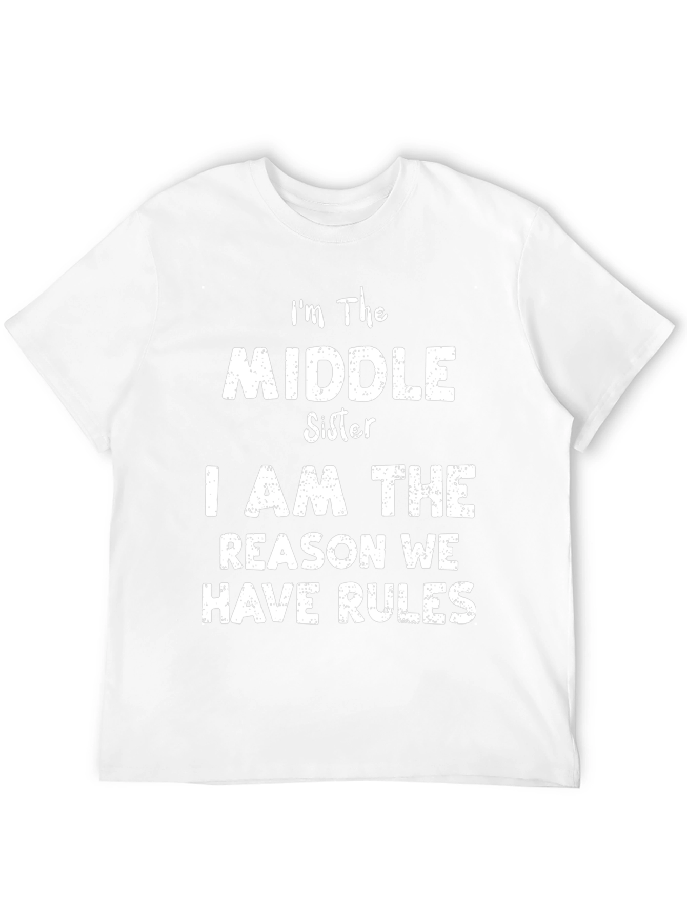 Middle Sister T-Shirt - Funny Sister Rules Tee