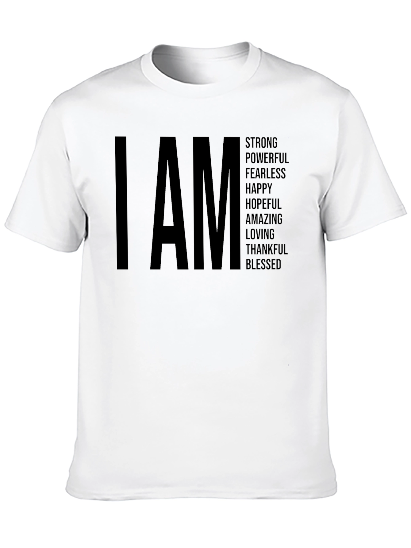 I AM Strong Powerful T-Shirt