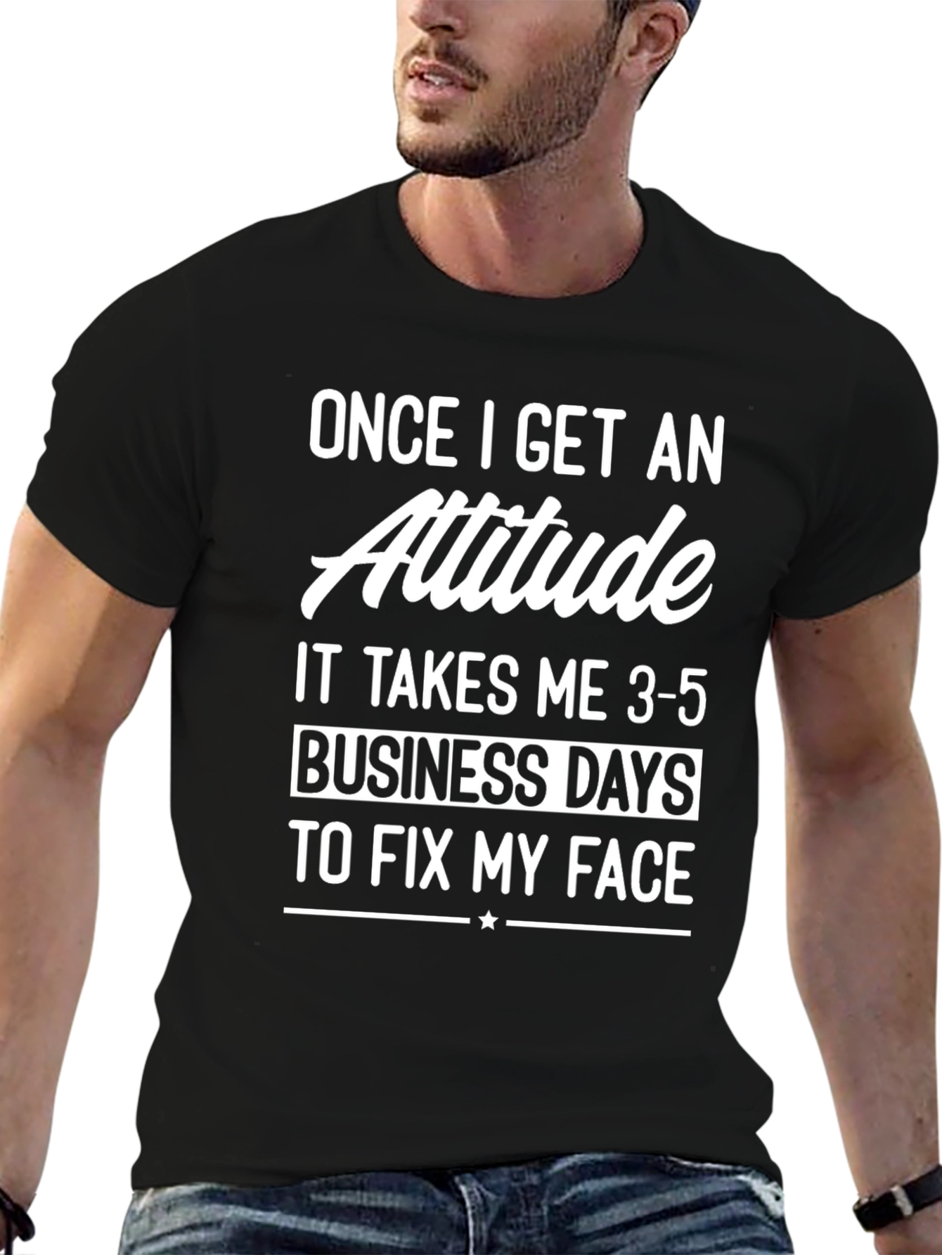 Attitude T-Shirt: Fix My Face Graphic Tee