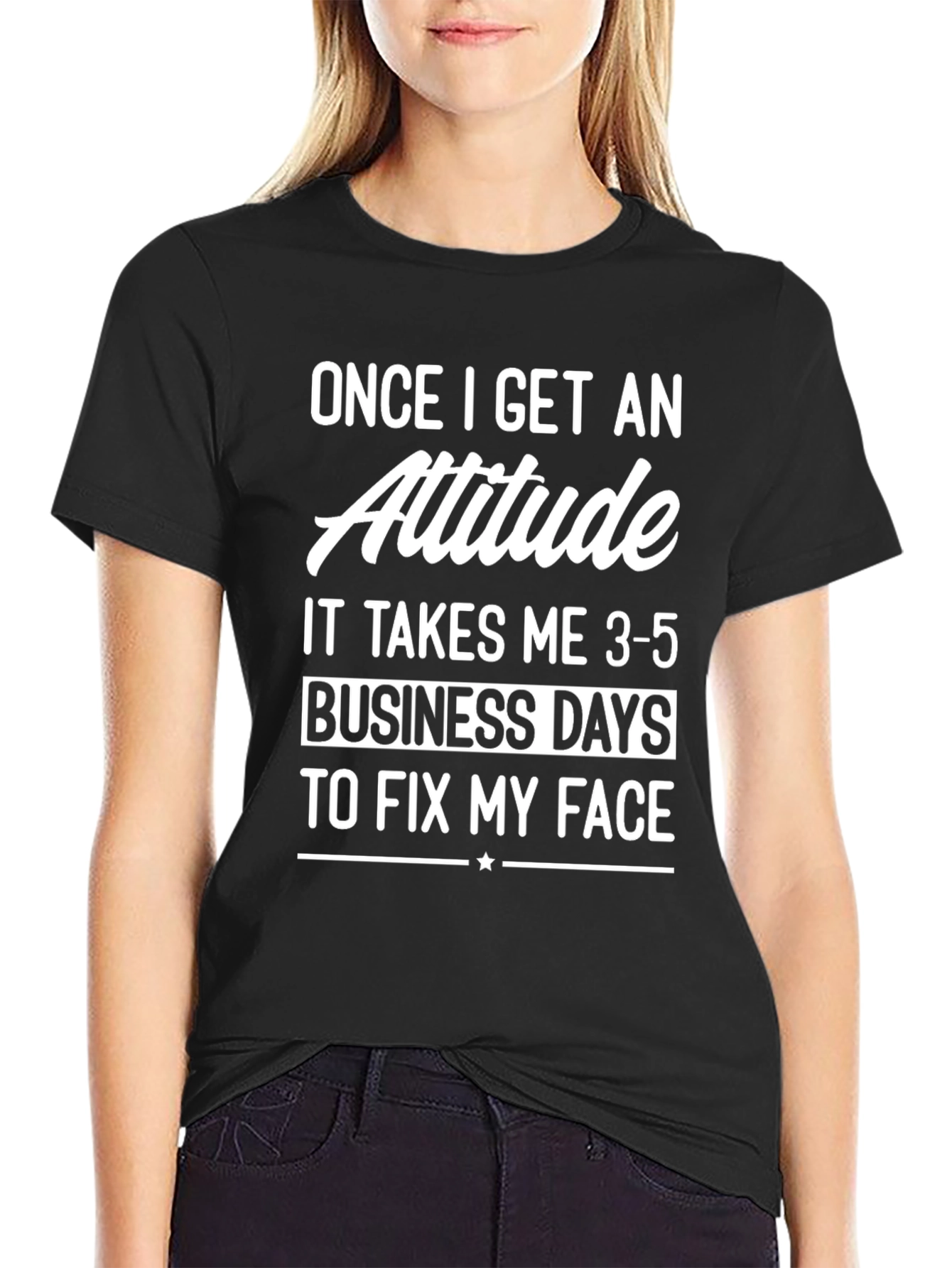 Attitude T-Shirt: Fix My Face Graphic Tee