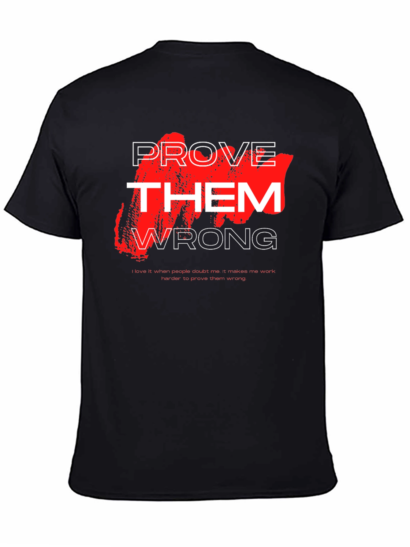 Prove Them Wrong Black Graphic Tee