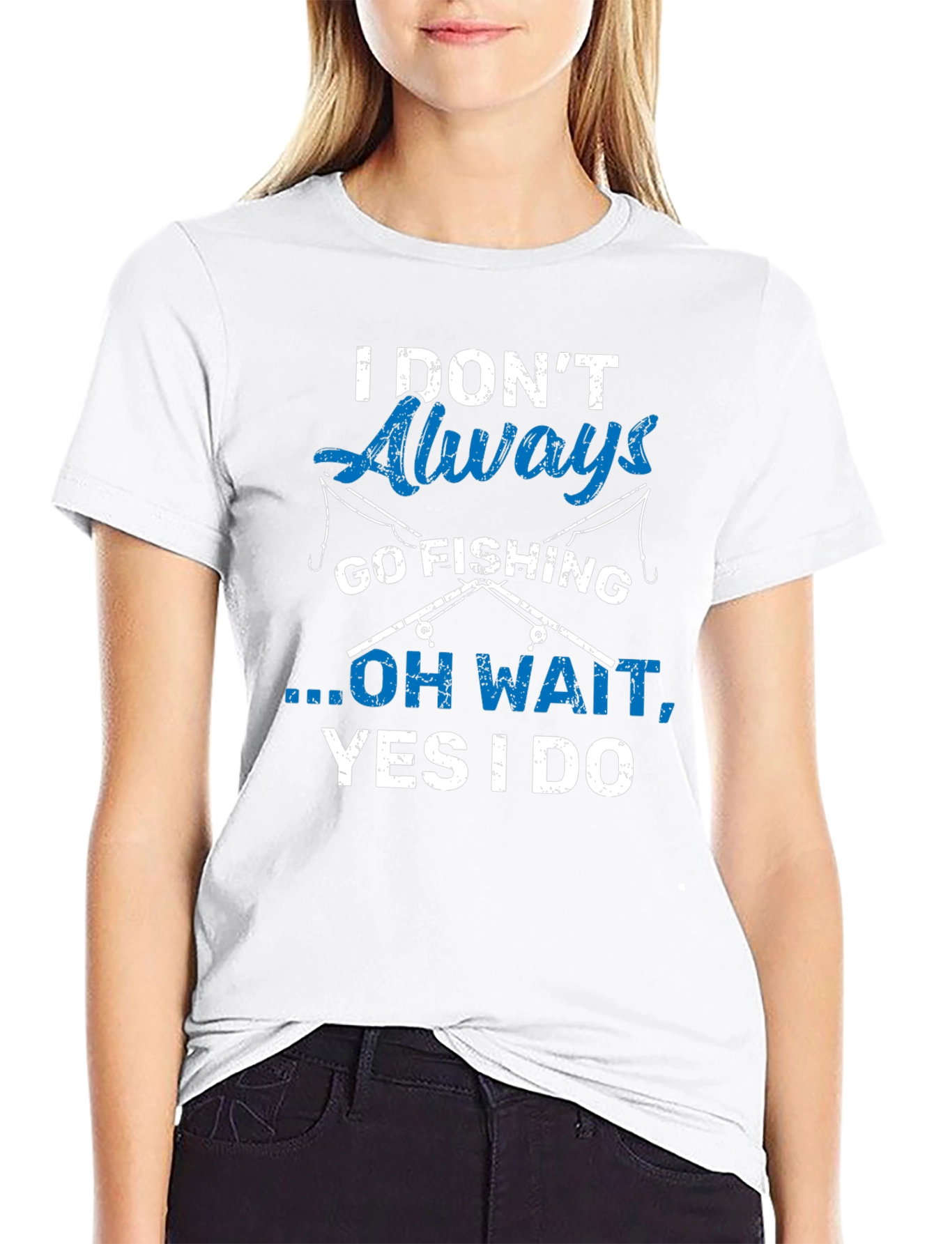 Fishing Lover T-Shirt - I Dont Always Go Fishing