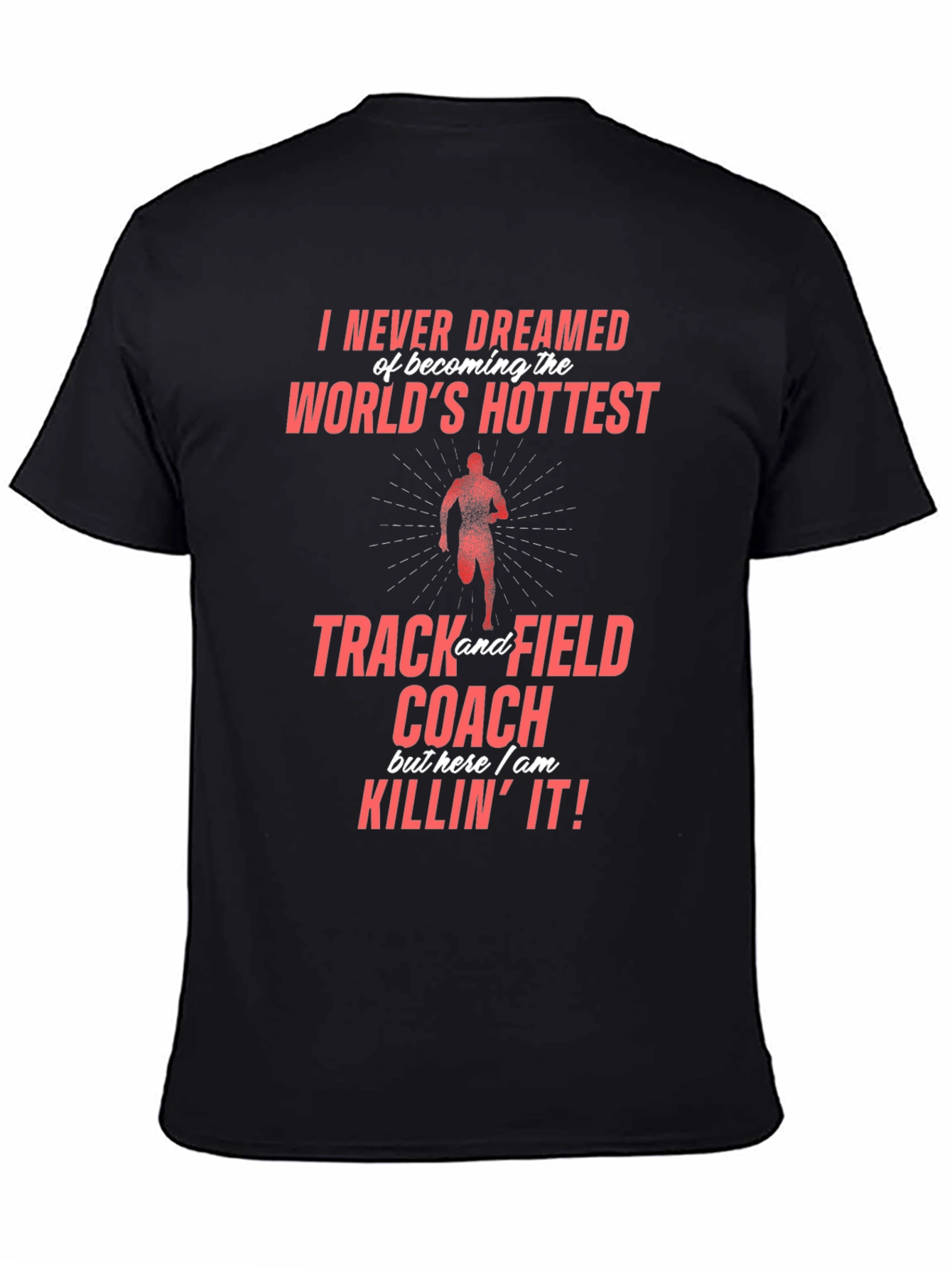 Worlds Hottest Track & Field Coach Graphic Tee