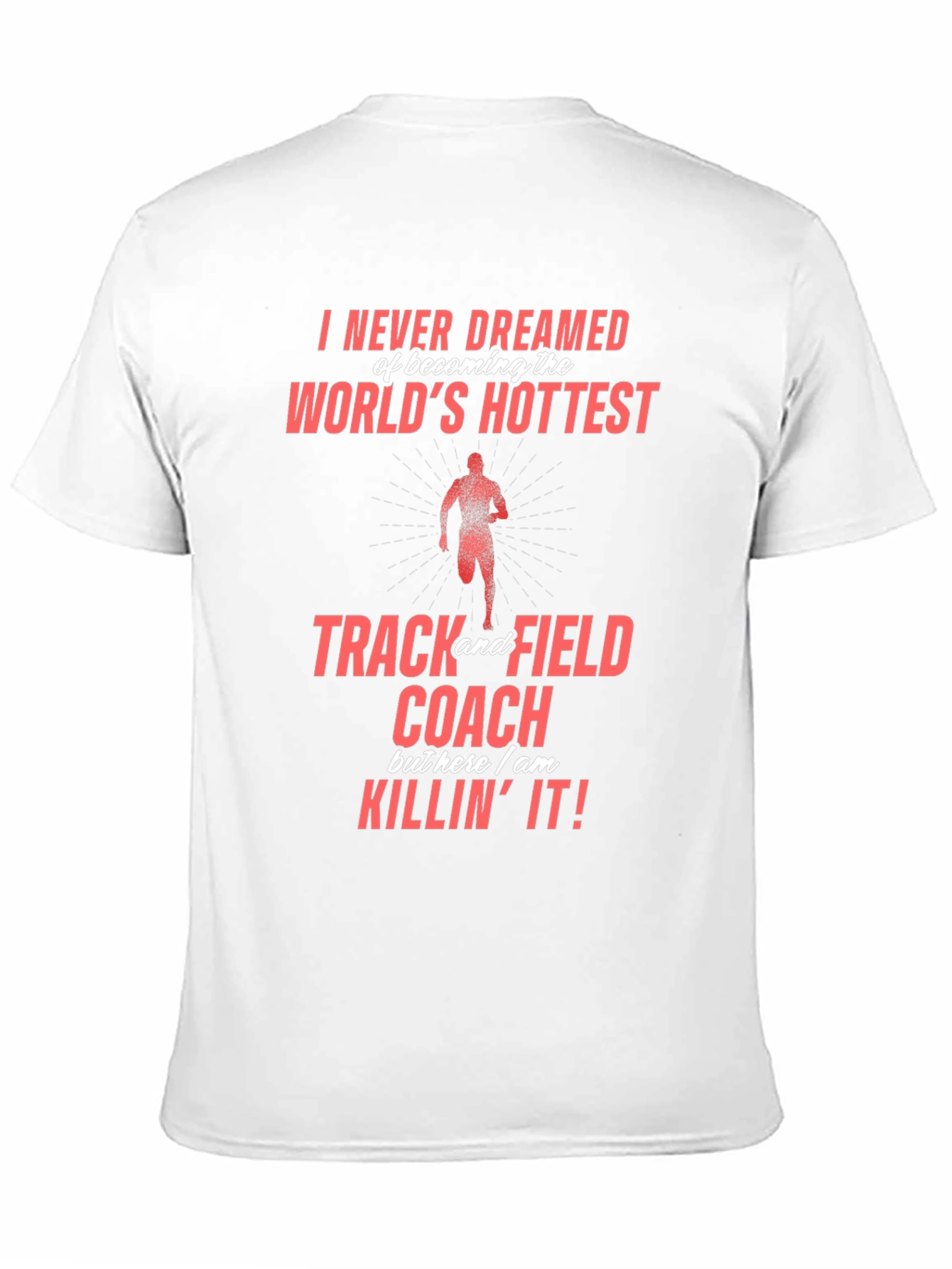 Worlds Hottest Track & Field Coach Graphic Tee
