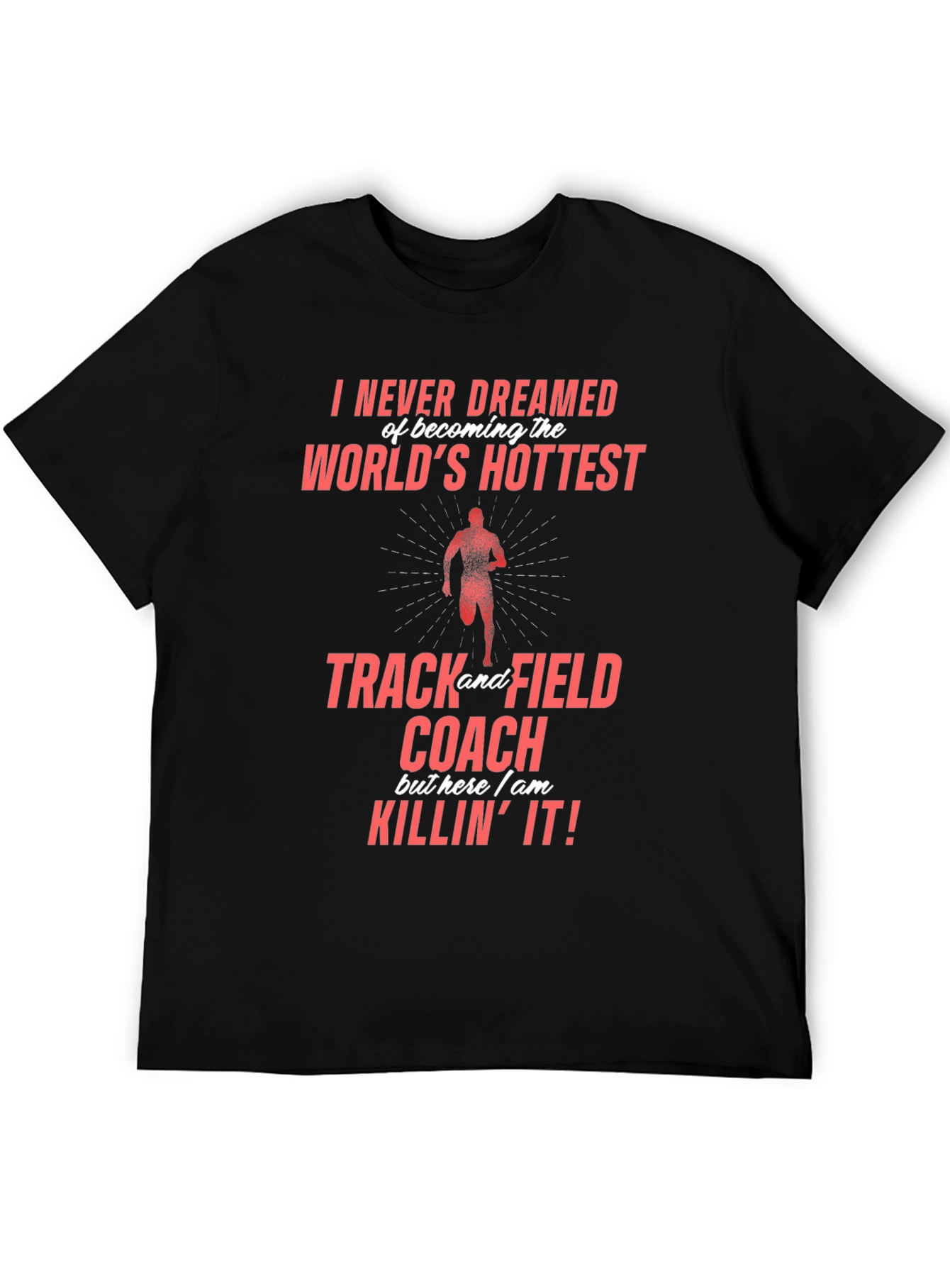 Worlds Hottest Track & Field Coach Graphic Tee
