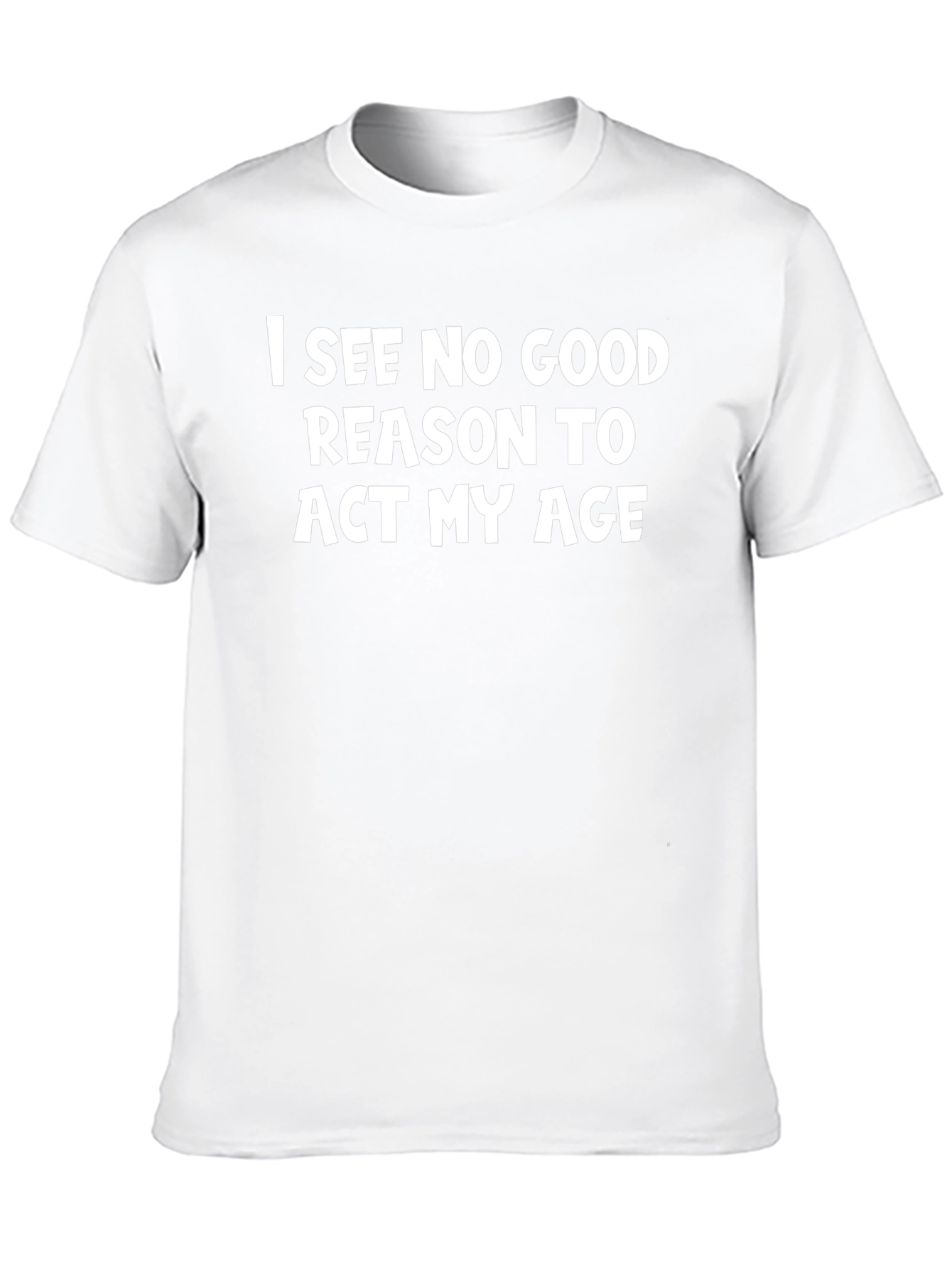 Funny Act My Age Graphic T-Shirt