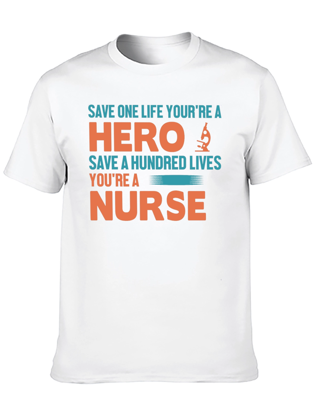 Nurse Hero T-Shirt - Save Lives