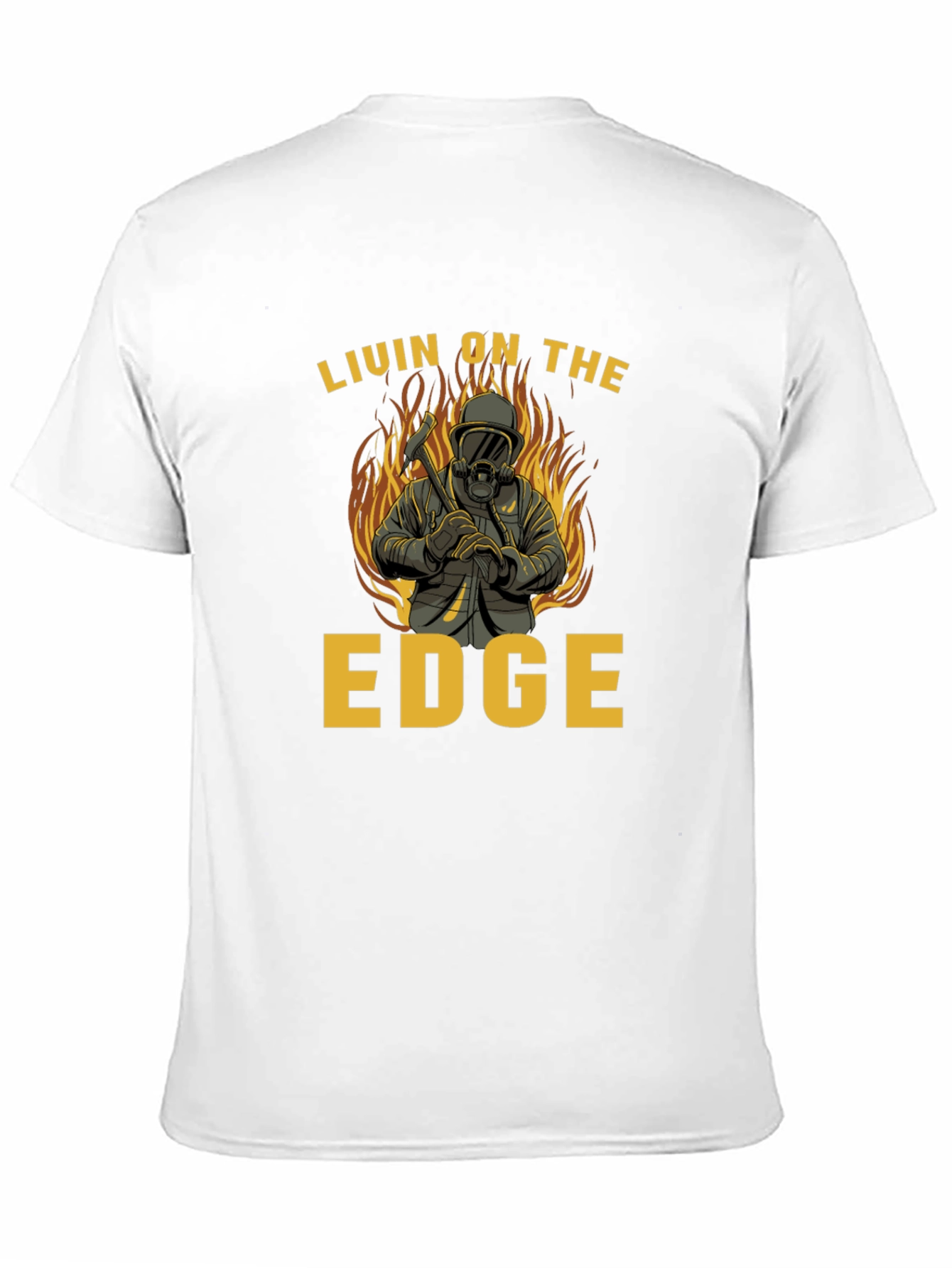Livin on the Edge Firefighter T-Shirt