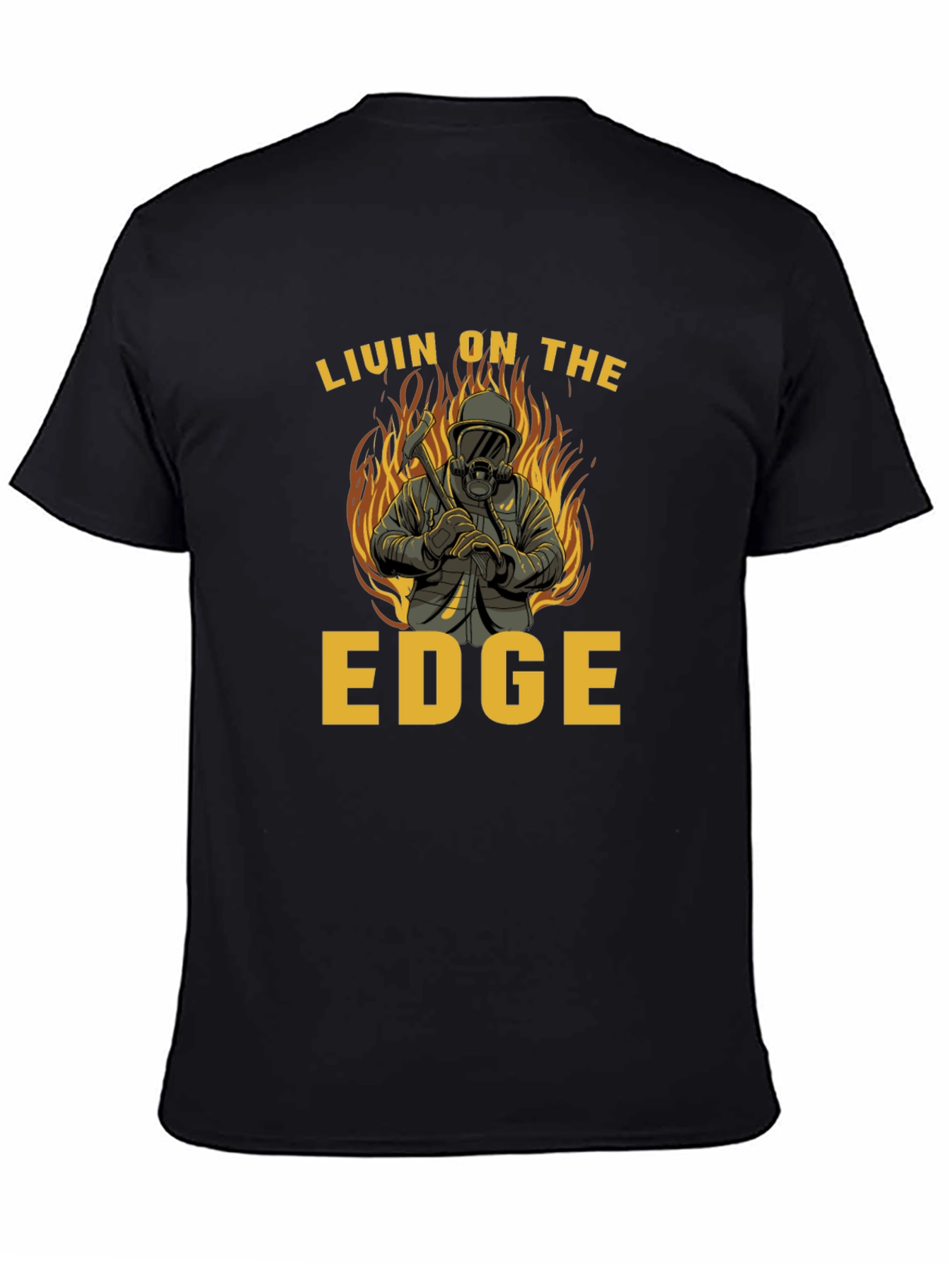 Livin on the Edge Firefighter T-Shirt