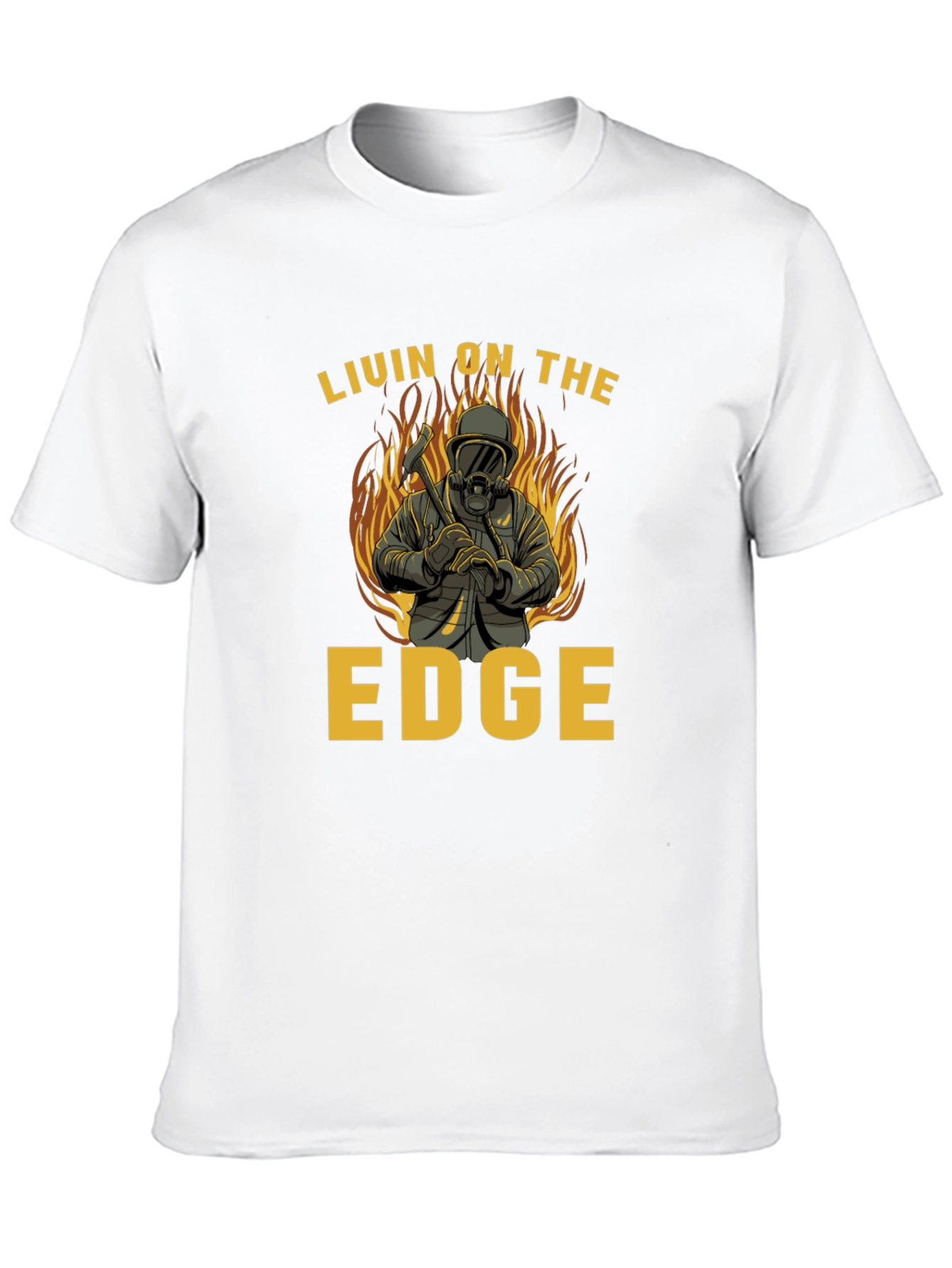 Livin on the Edge Firefighter T-Shirt