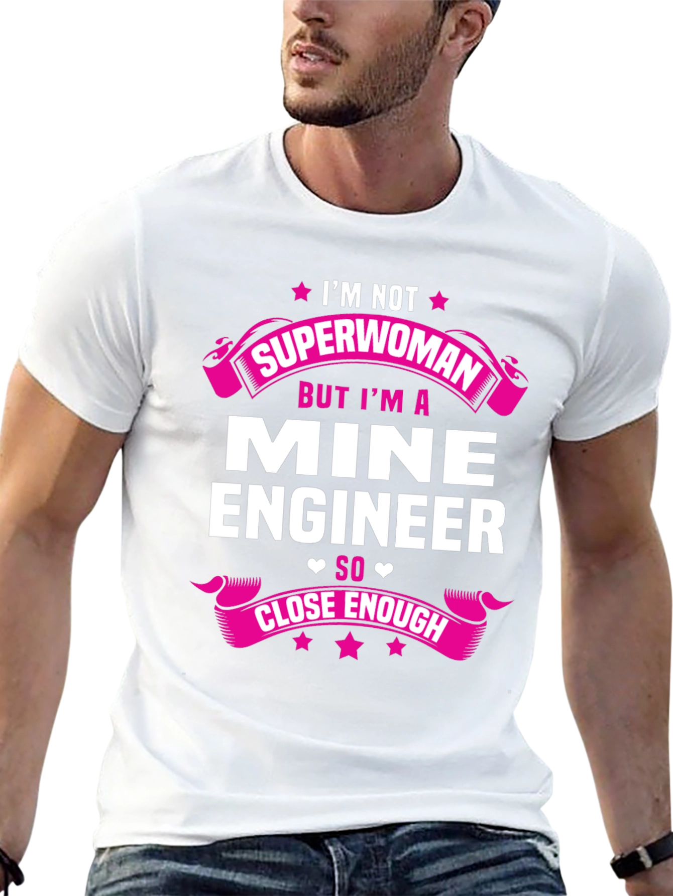 Mine Engineer T-Shirt - Superwoman Close Enough
