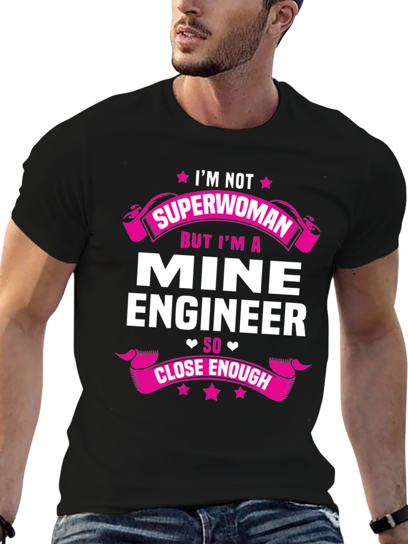 Mine Engineer T-Shirt - Superwoman Close Enough