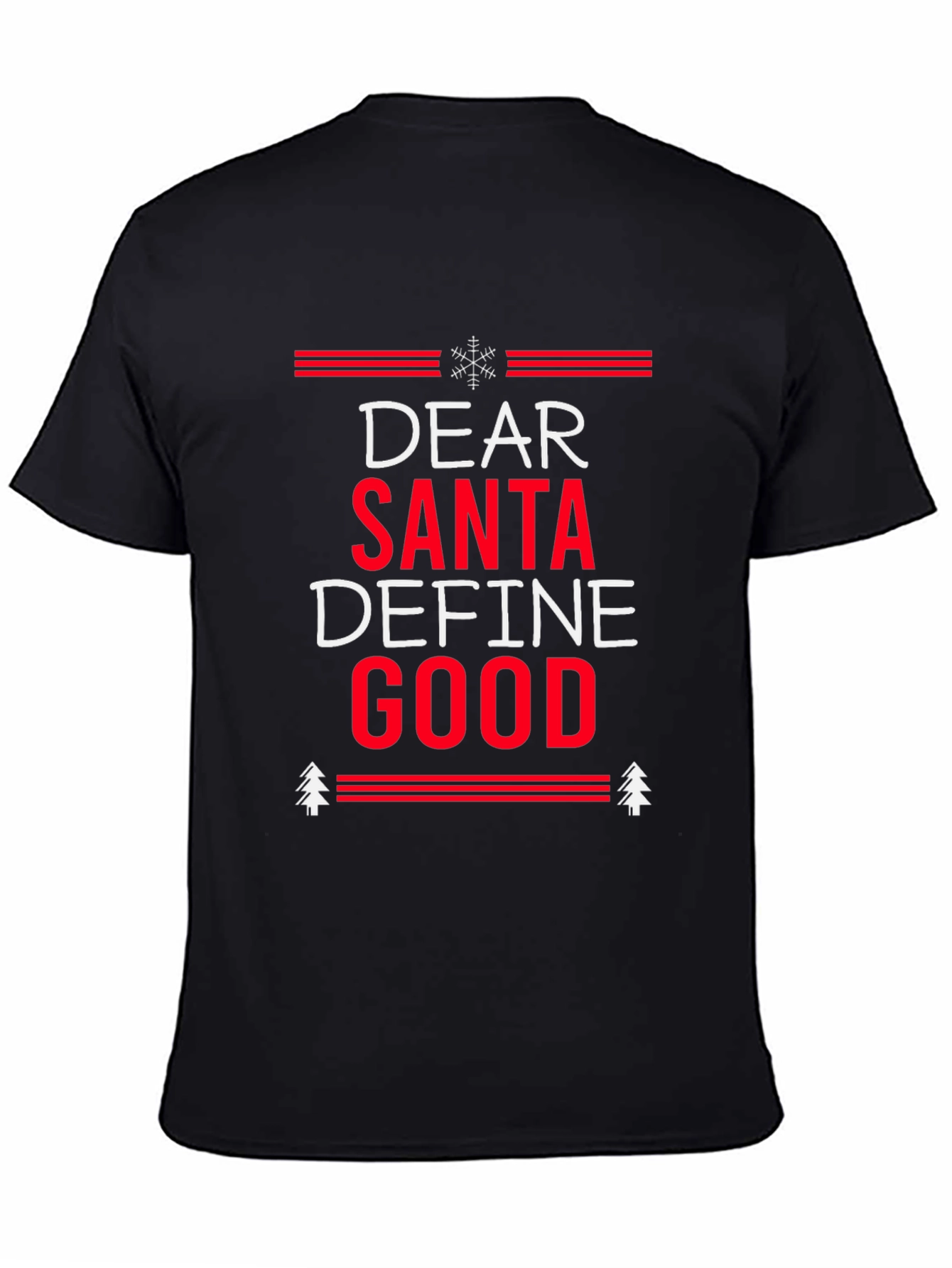 Dear Santa Define Good Christmas T-Shirt