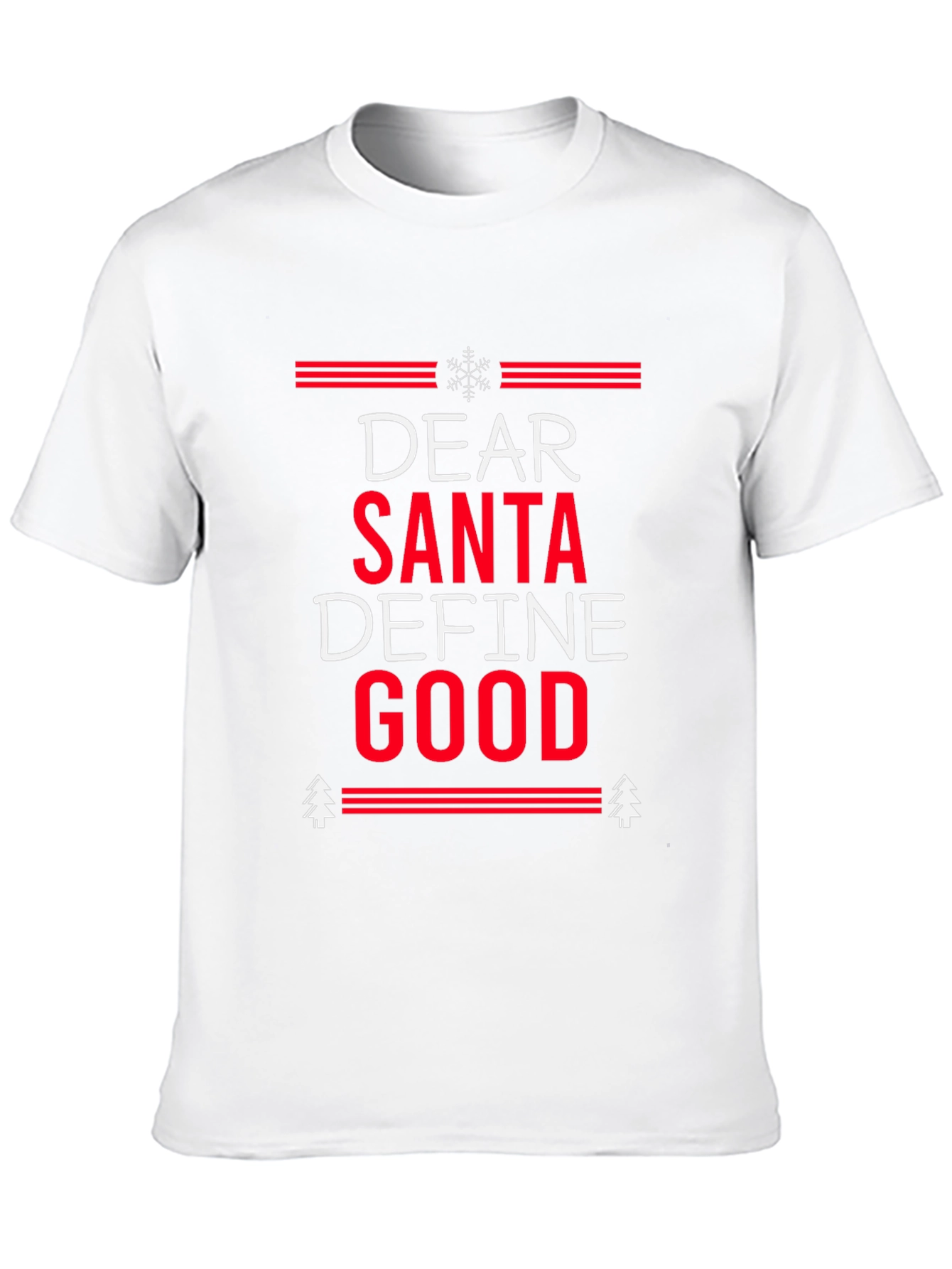 Dear Santa Define Good Christmas T-Shirt