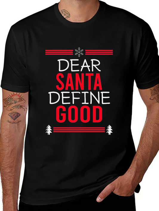 Dear Santa Define Good Christmas T-Shirt
